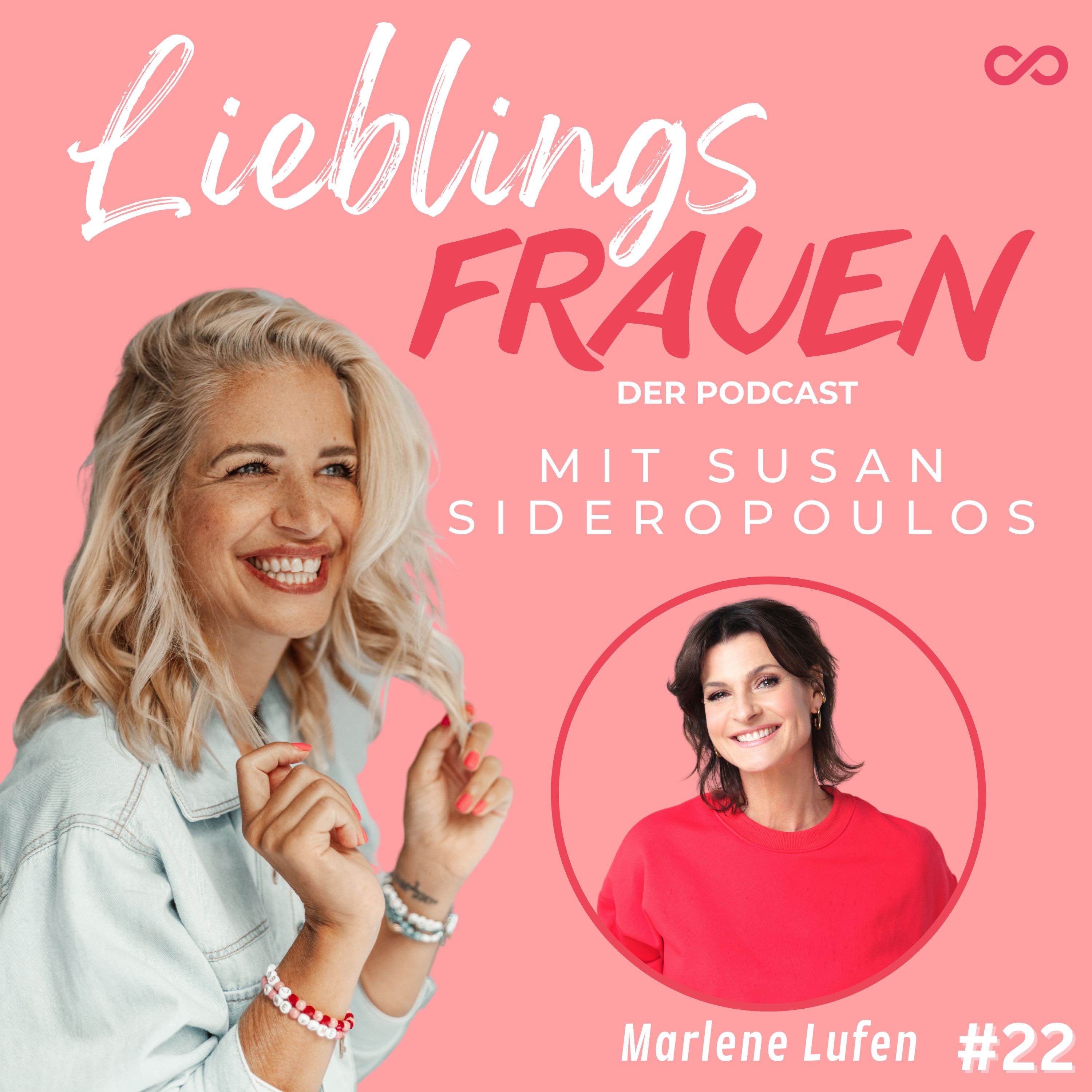 #22 Lieblingsfrau: MARLENE LUFEN