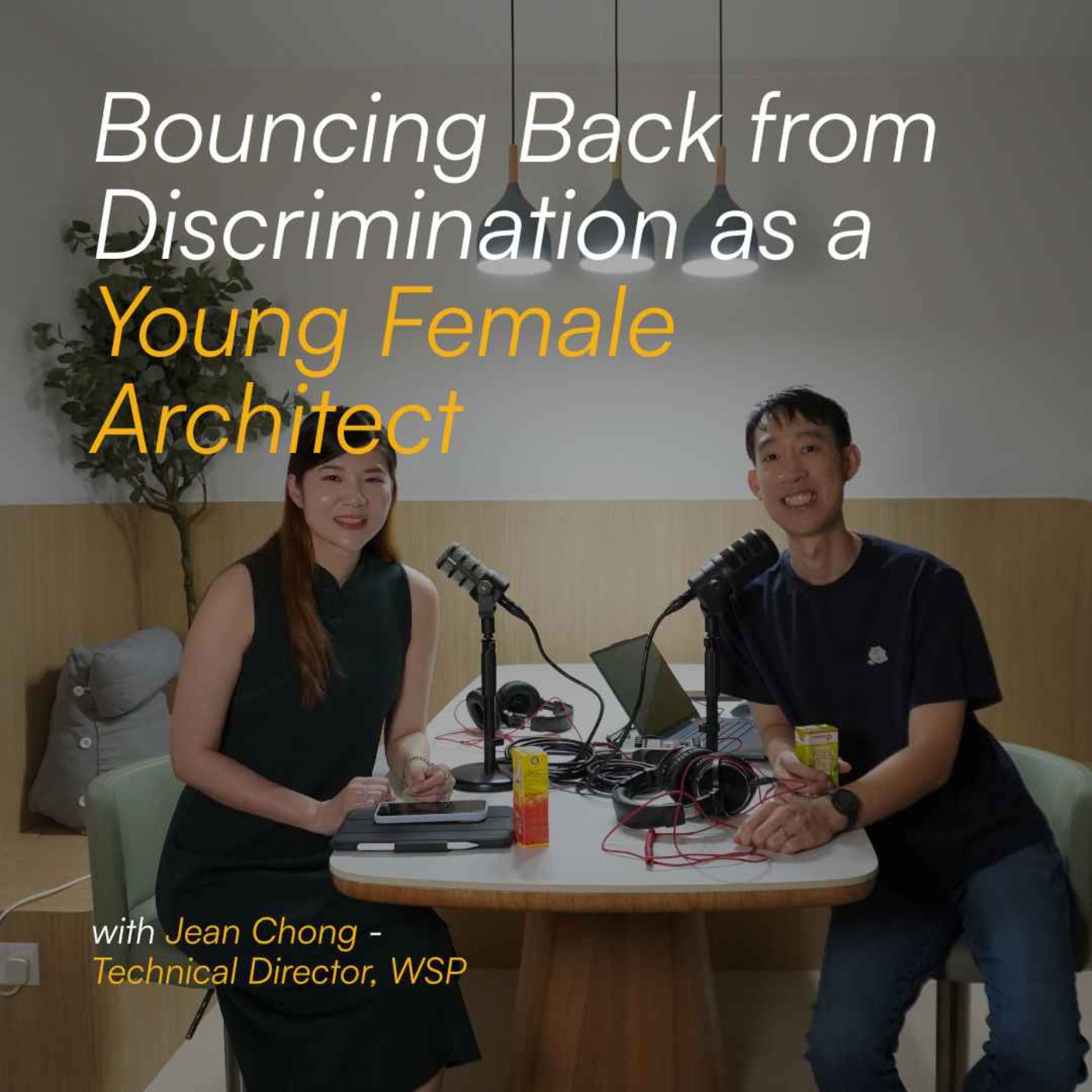 Bouncing Back from Discrimination as a Young Female Architect  w Jean Cheong | Architecture Siol! S3E1