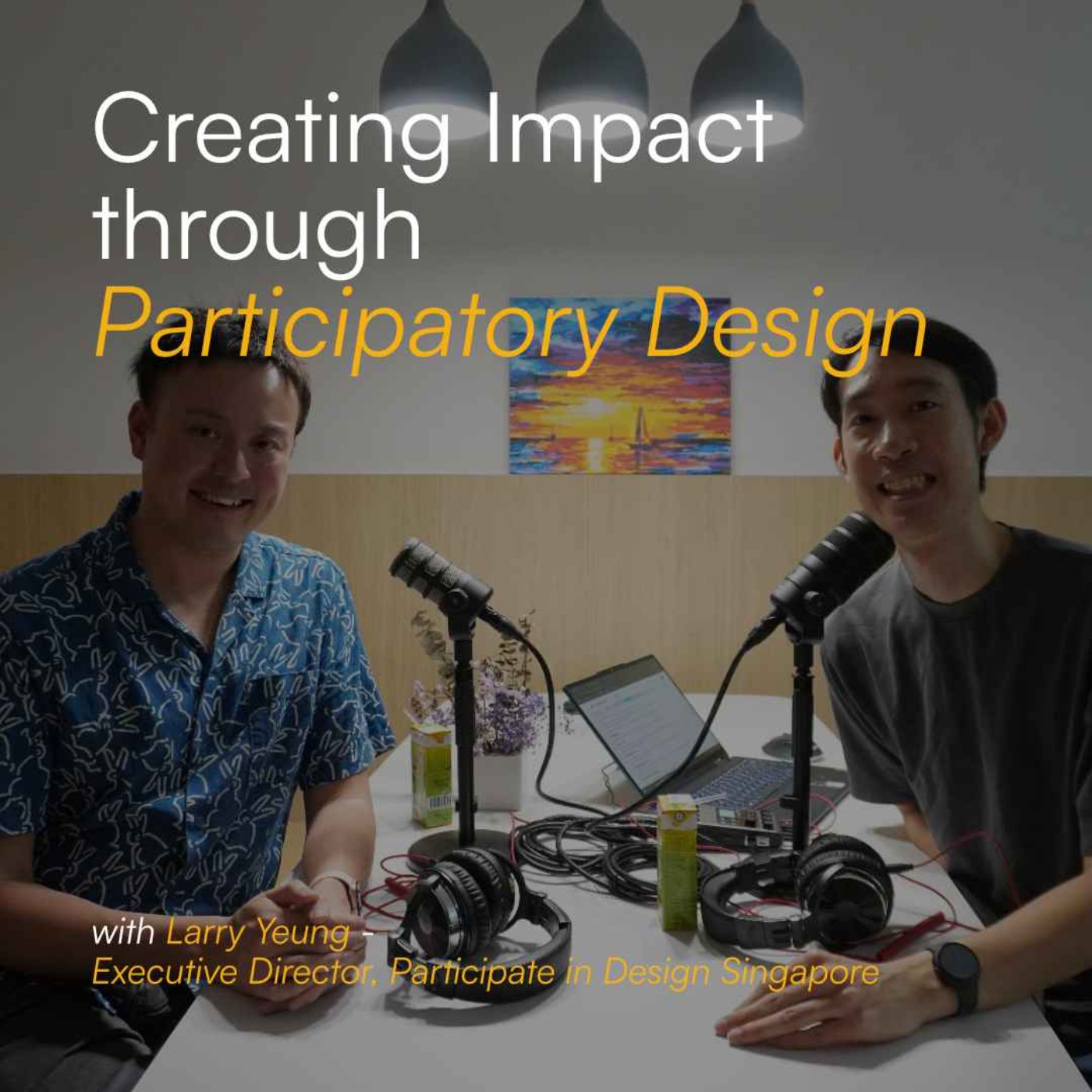 Creating Impact Through Participatory Design w Larry Yeung | S3E2