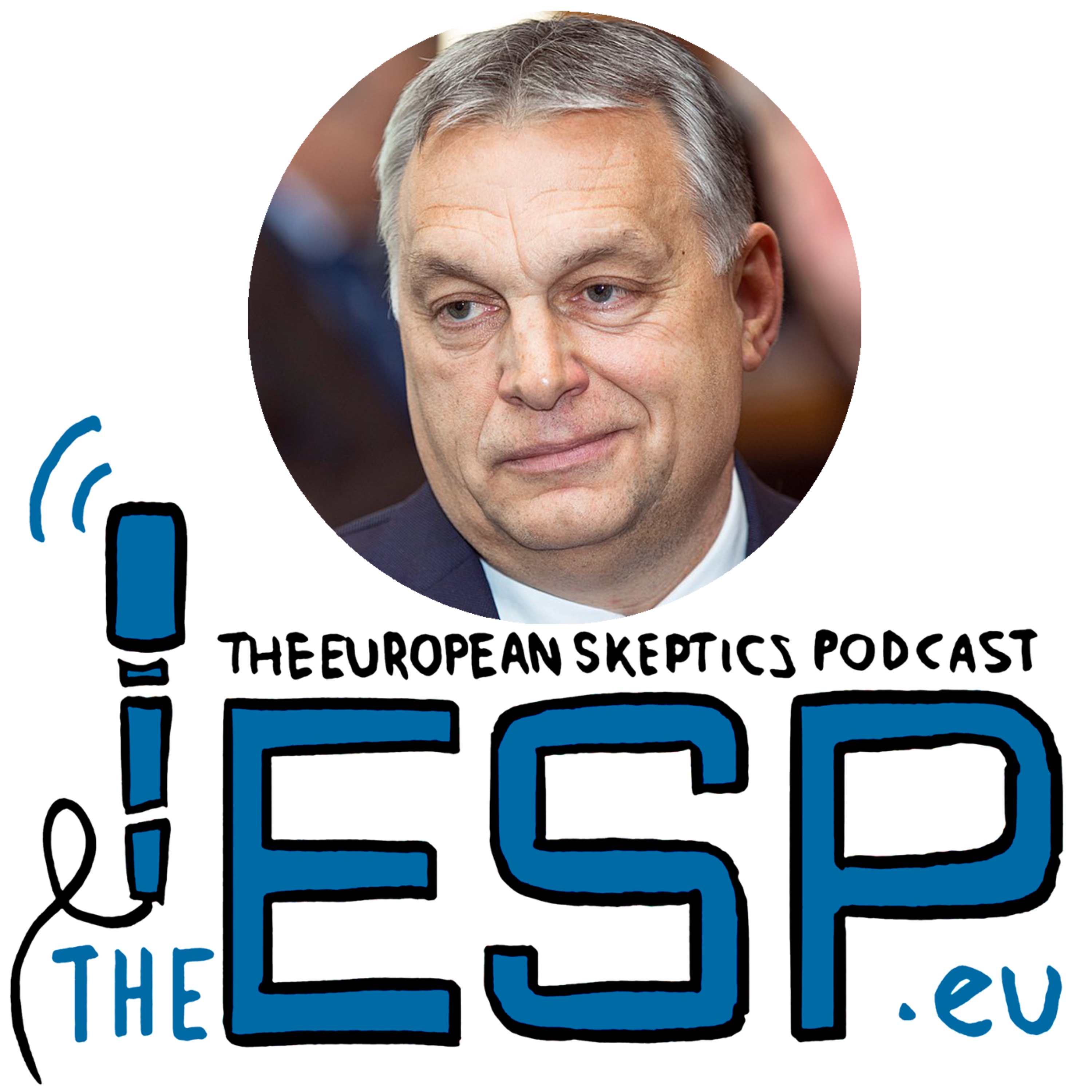 TheESP – Ep. #461 – Orbán to go Barefoot? - podcast episode cover