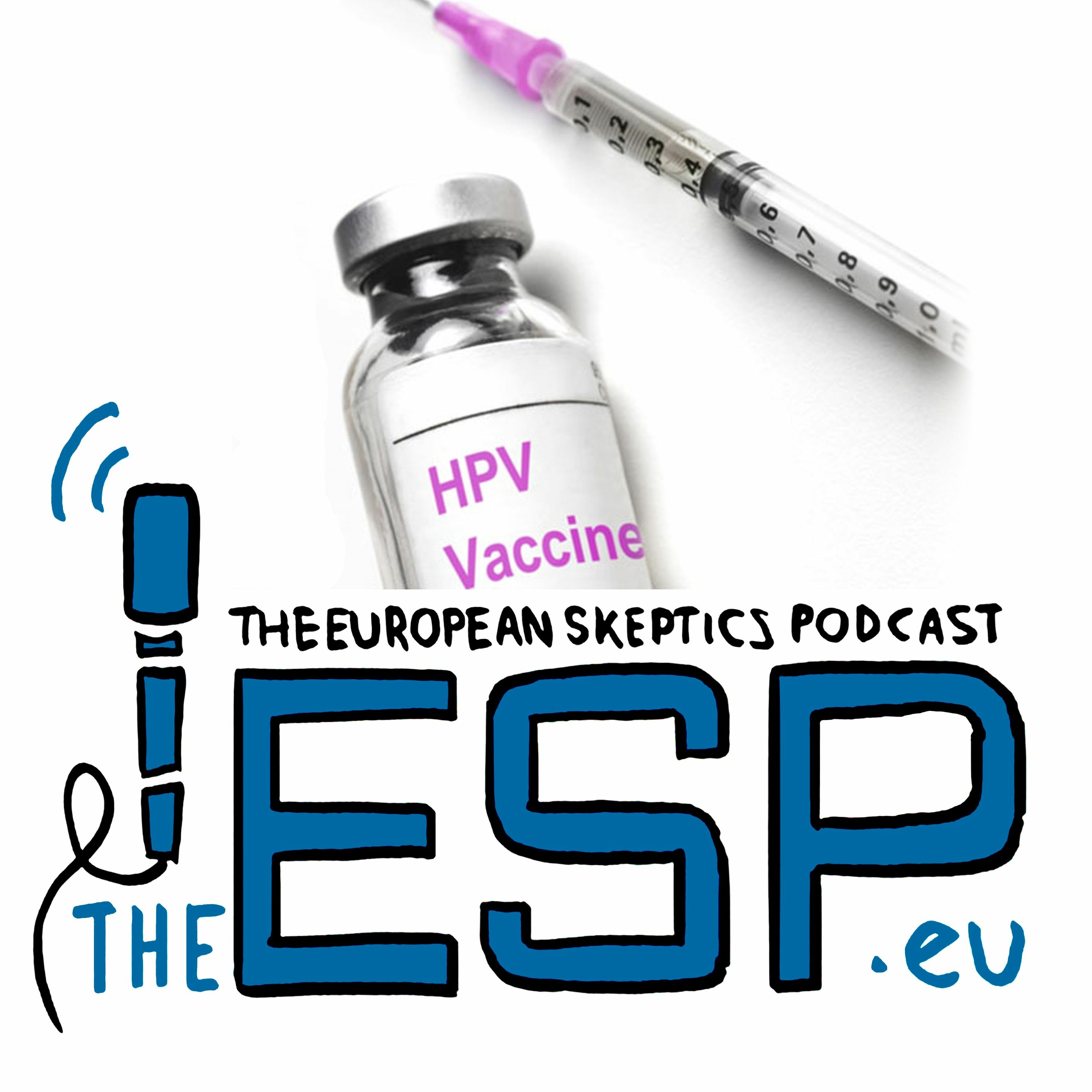 TheESP - Ep. #201 - HPV vaccines are safe! - podcast episode cover