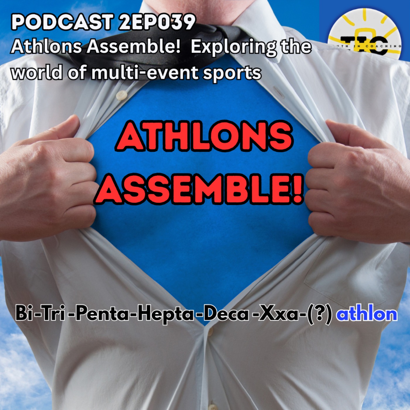 S2EP039 - Athlons Assemble! - exploring the world of multi-event sports.  They're fun, right???