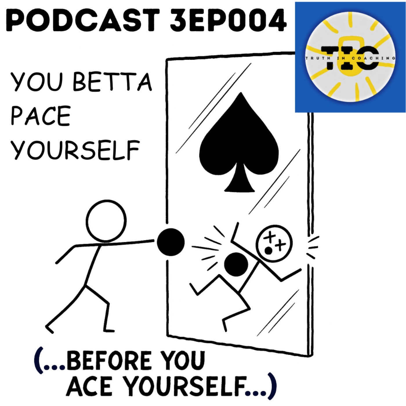 S3EP007 - You betta Pace yourself before you ACE yourself! episode artwork