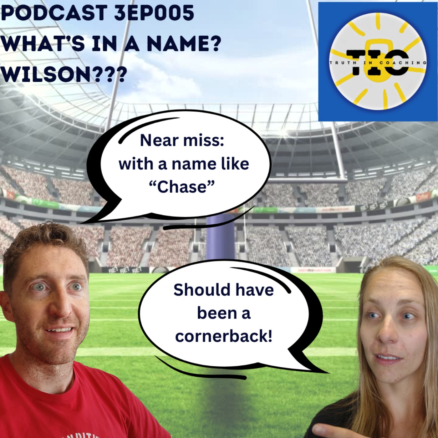 S3EP005 - What's in a name?  WILSON!!!!!