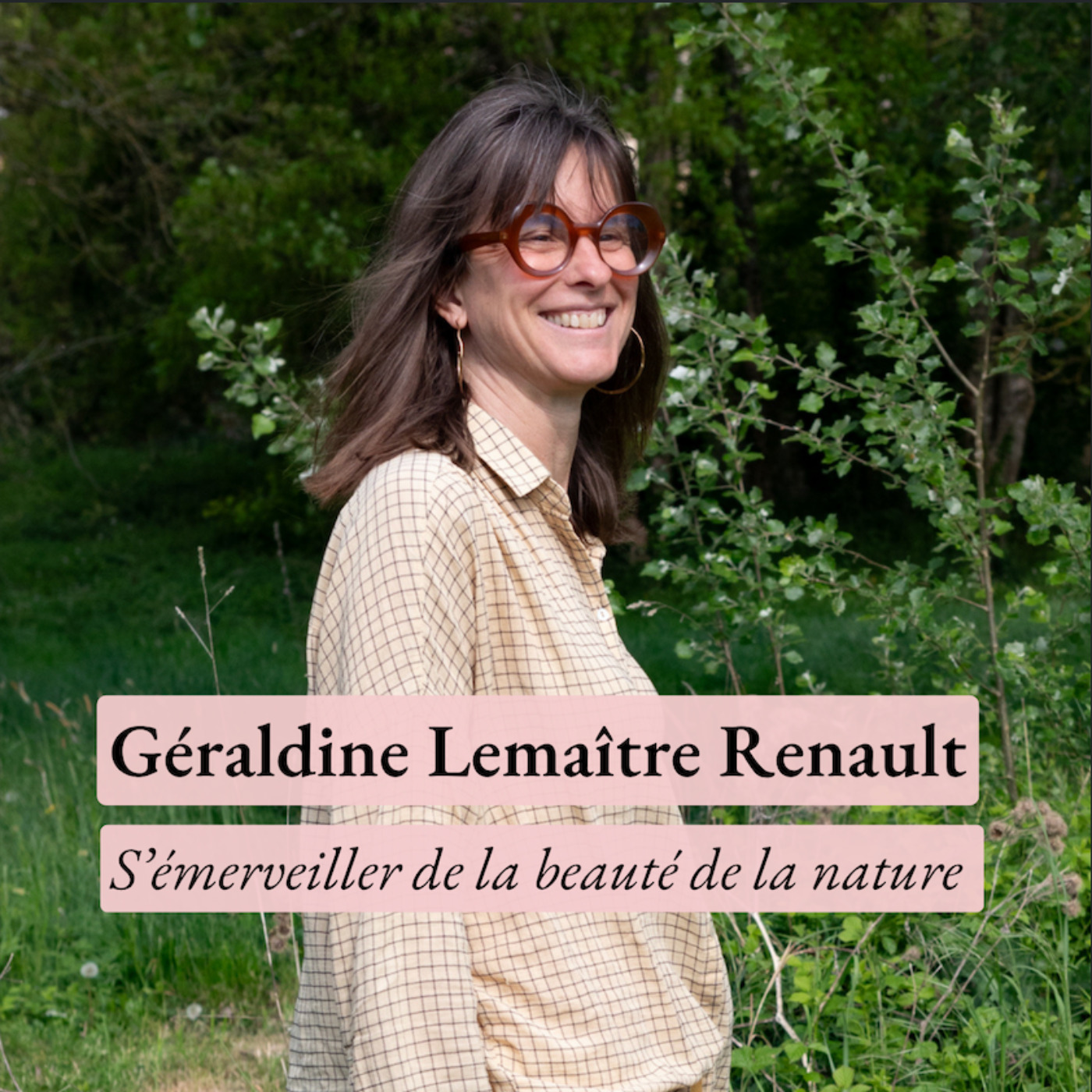 La beauté de la nature peut-elle encore nous émerveiller ? Avec Géraldine Lemaître-Renault, écrivaine et cueilleuse sauvage episode artwork