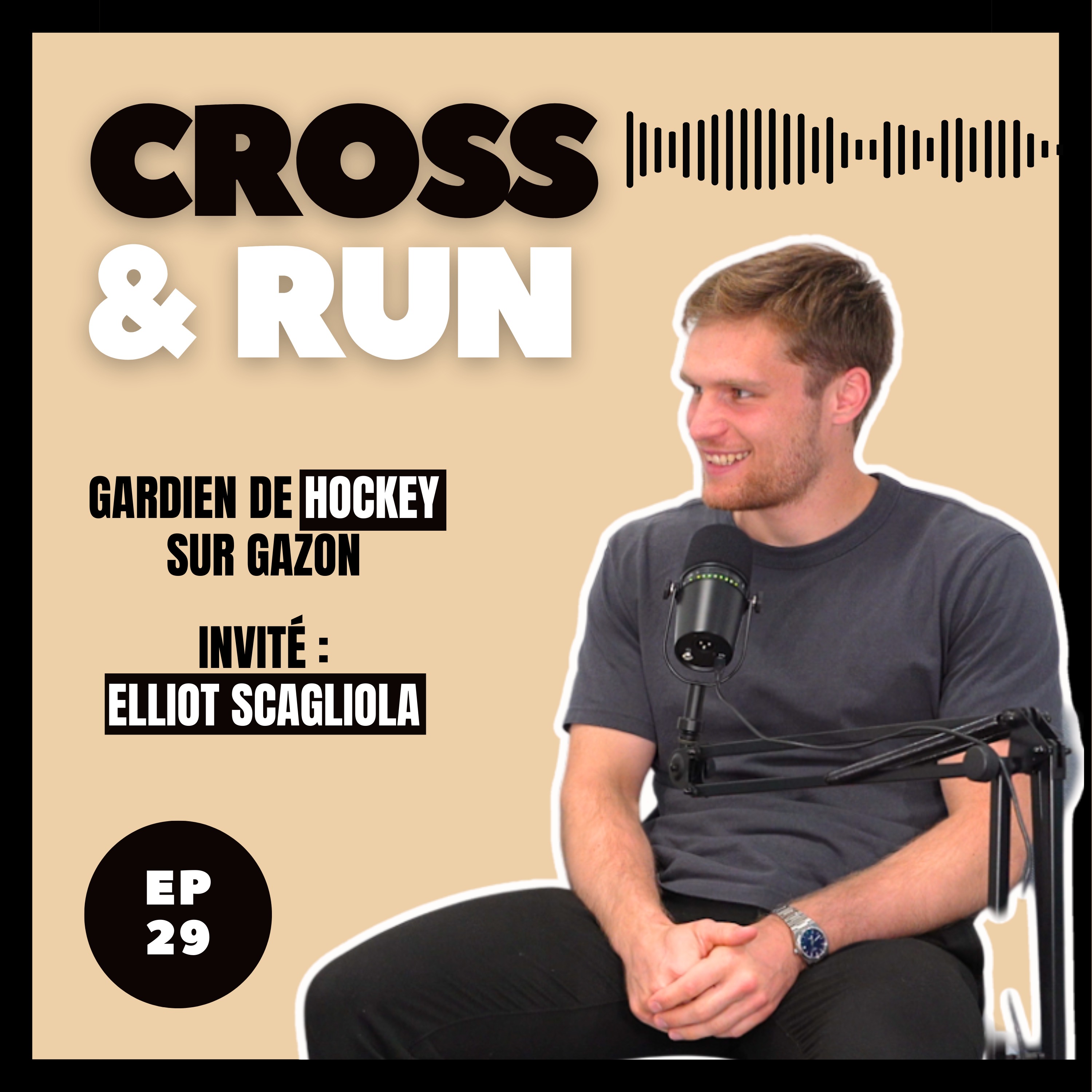 cover art for Episode 29 - C&R : Gardien de Hockey sur Gazon Feat, Elliot Scagliola