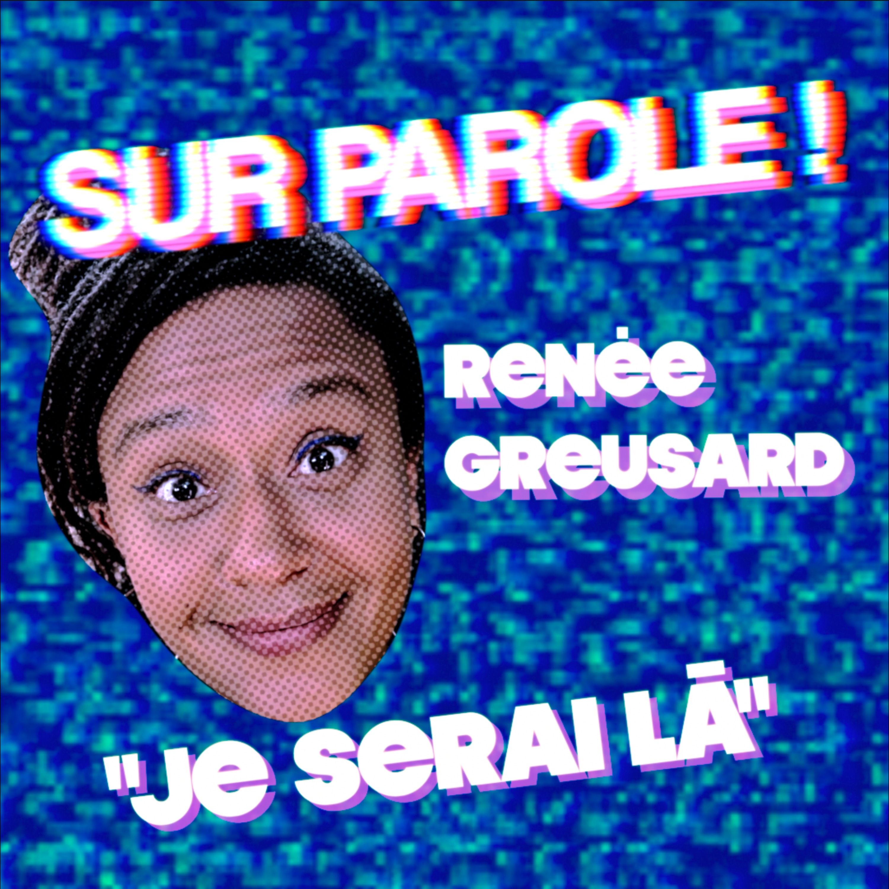 "Je serai là" avec Renée Greusard