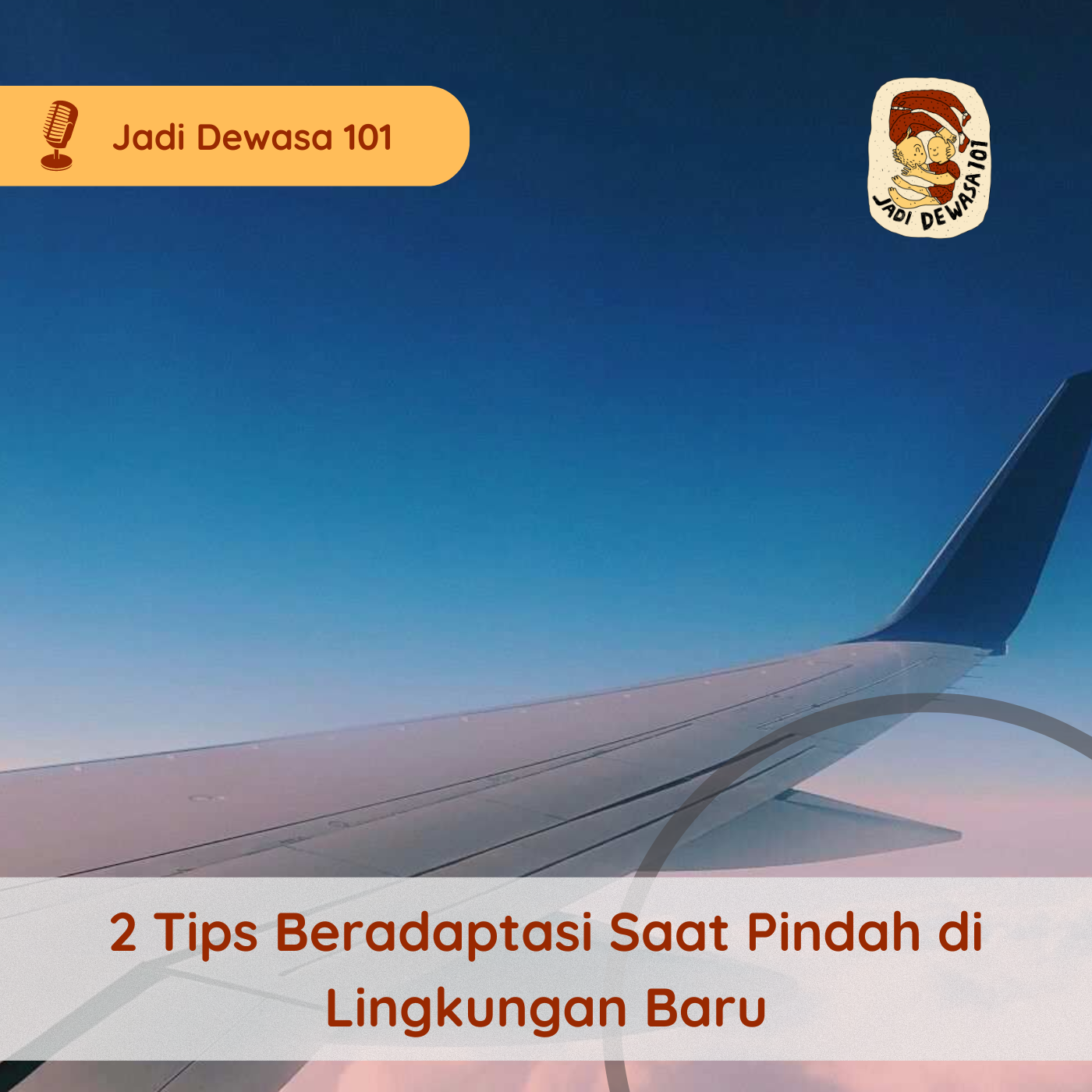 2 Tips Beradaptasi Saat Pindah di Lingkungan Baru