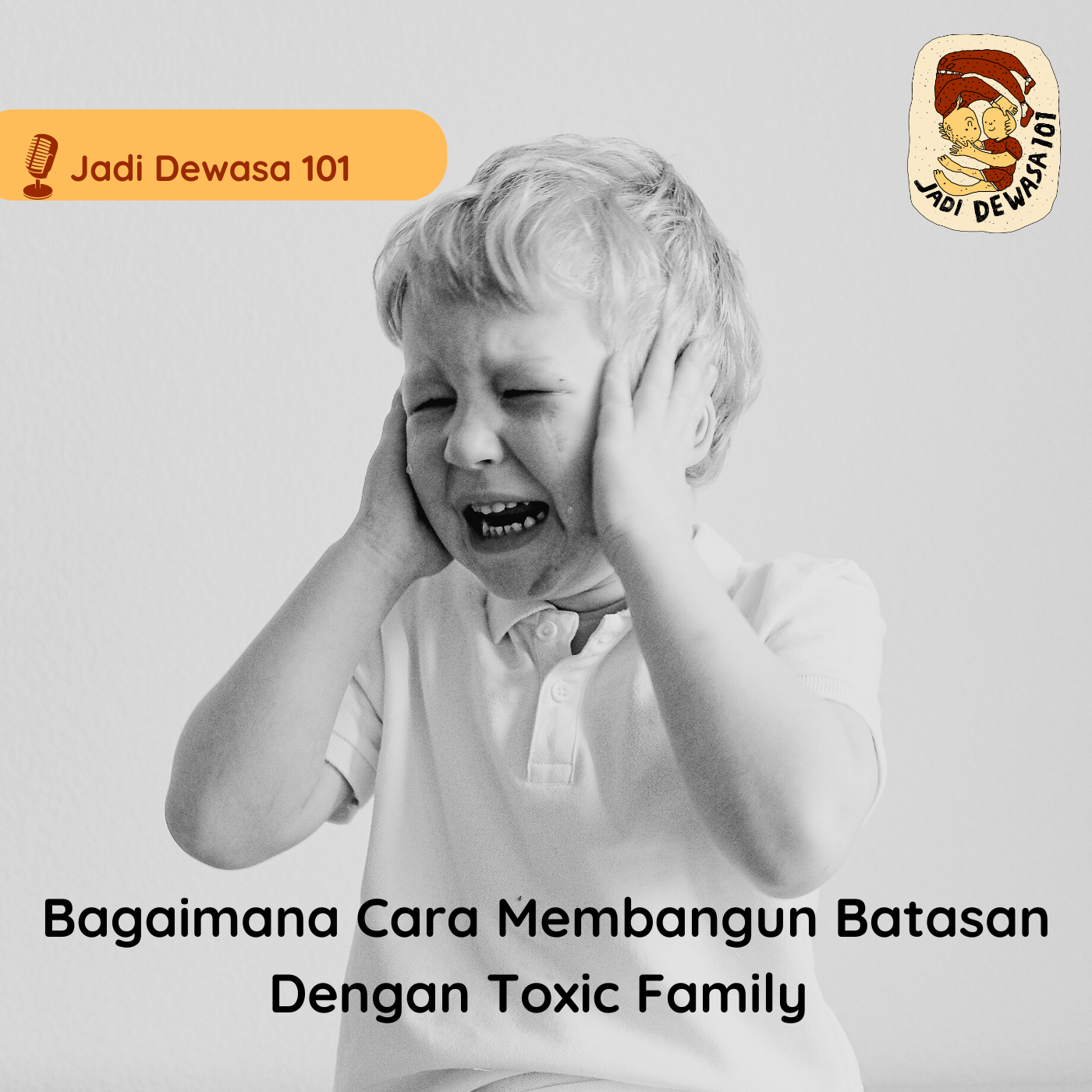Bagaimana Cara Membangun Batasan dengan Toxic Family?