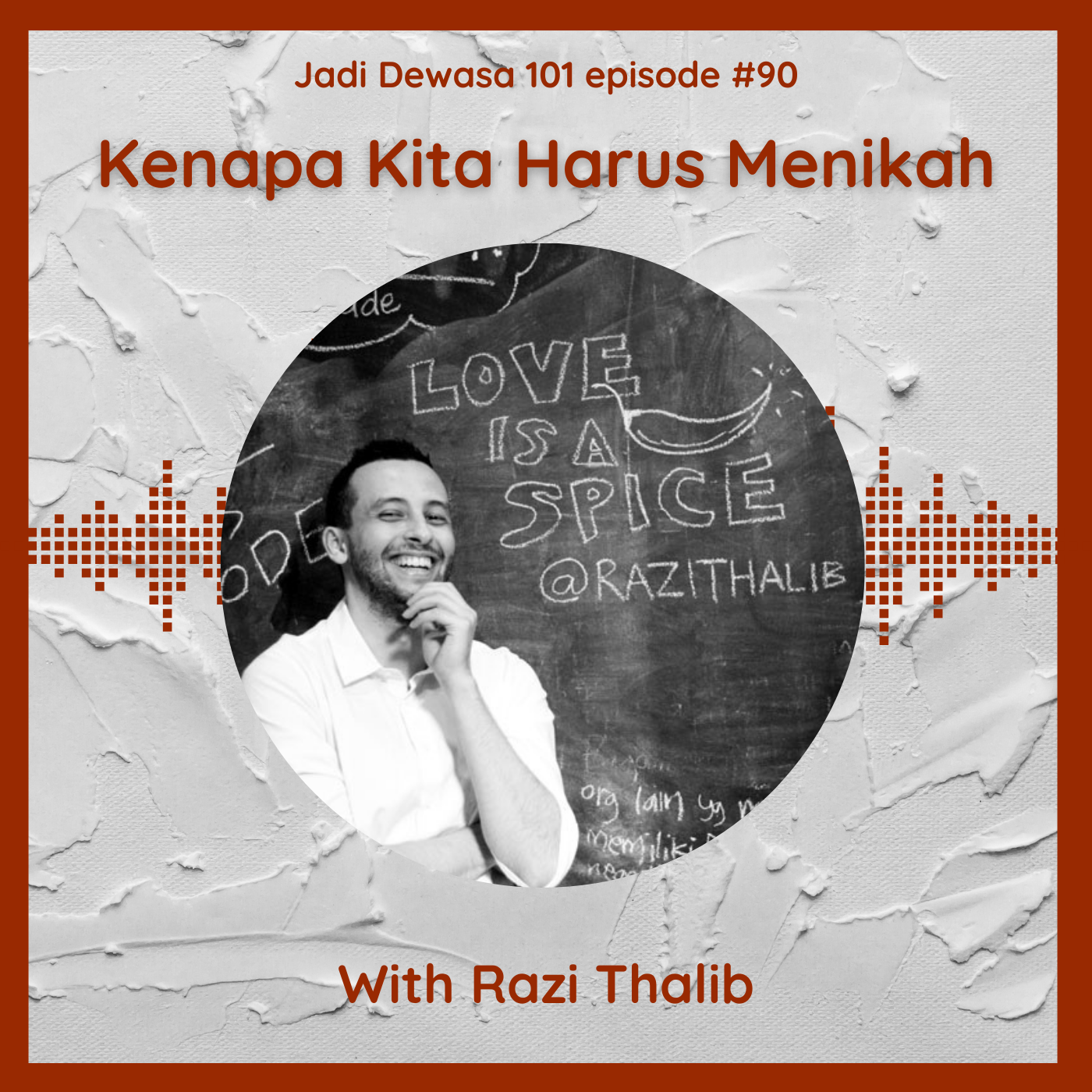 Kenapa Kita Harus Menikah?