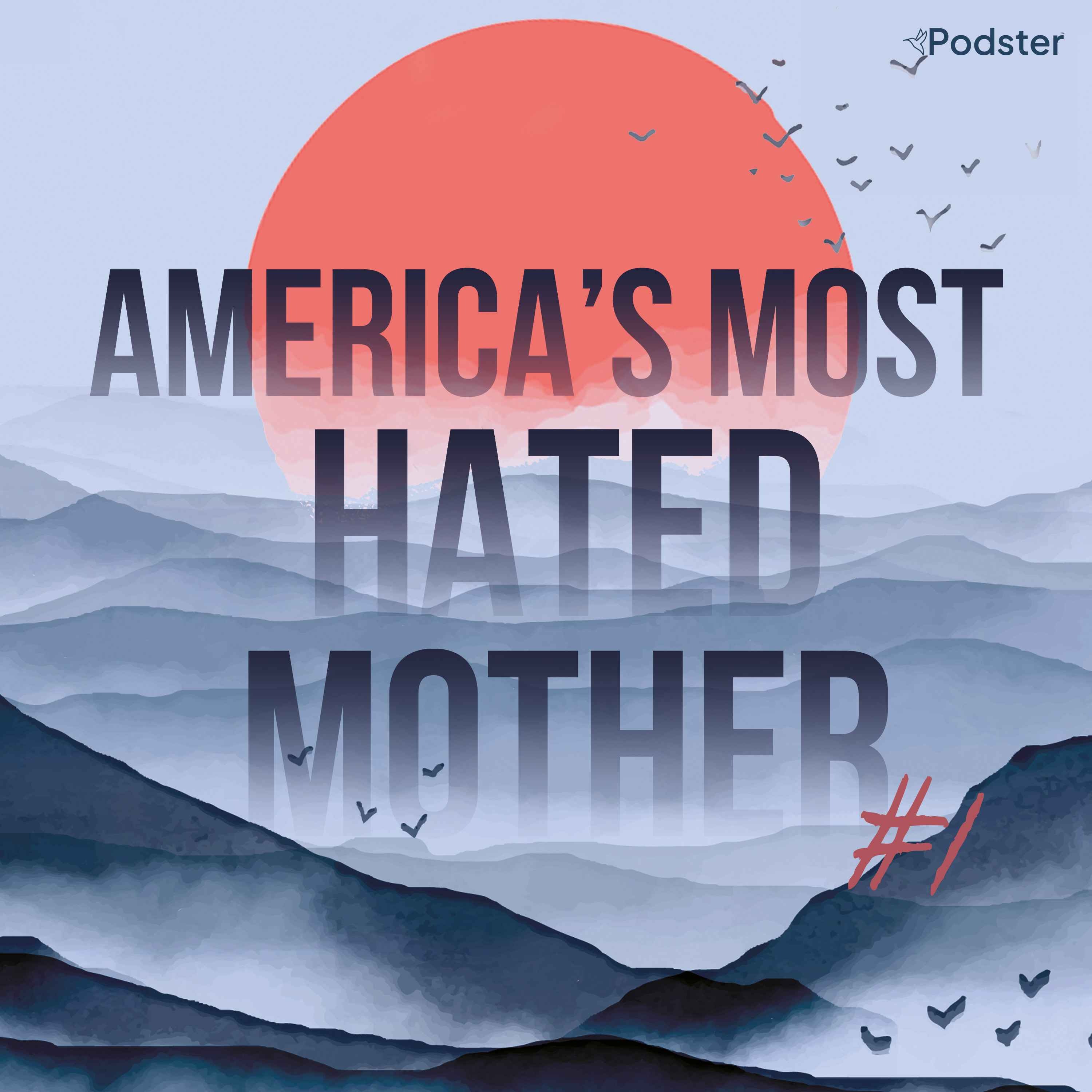 5. America's most hated mother - part 1