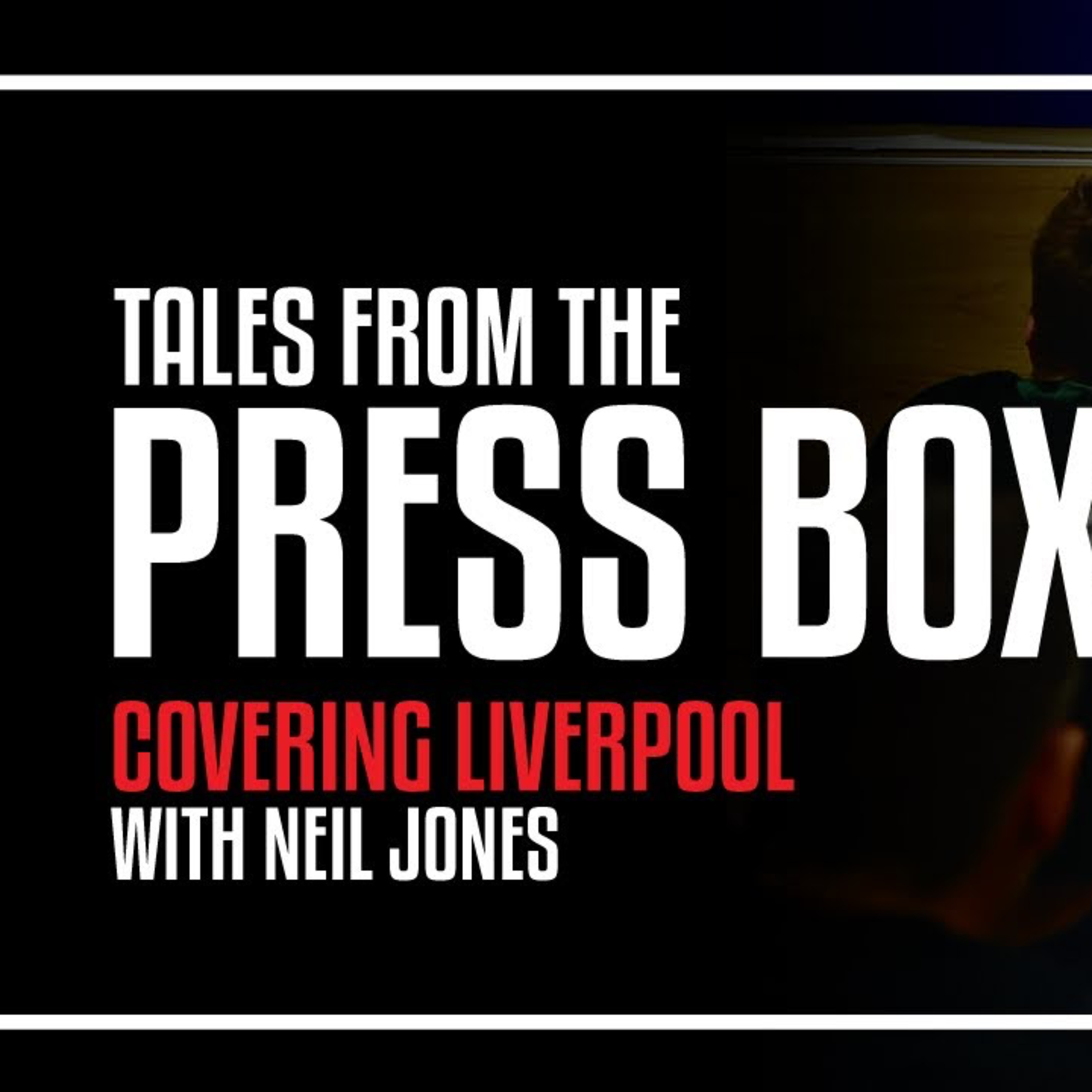 Covering Liverpool Episode 1: Paul Gorst talks journalism, social media scrutiny and spring rolls with Robbie Fowler episode artwork