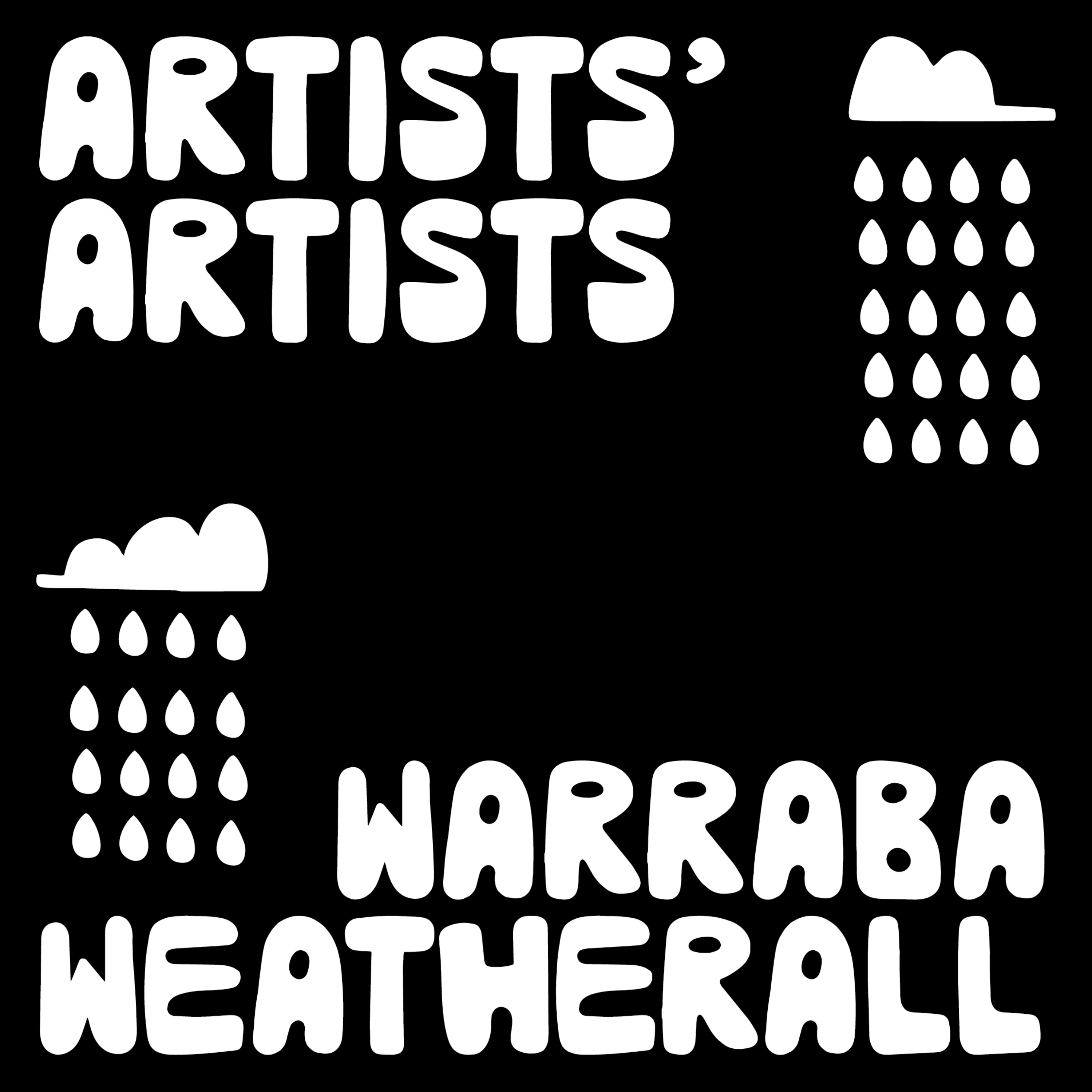 Artists' Artists: Warraba Weatherall