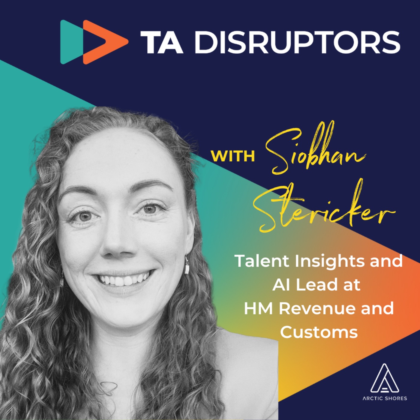 HMRC had 800 applications for one role 😱 | How AI is disrupting talent acquisition and what to do about it with Siobhan Stericker Episode cover