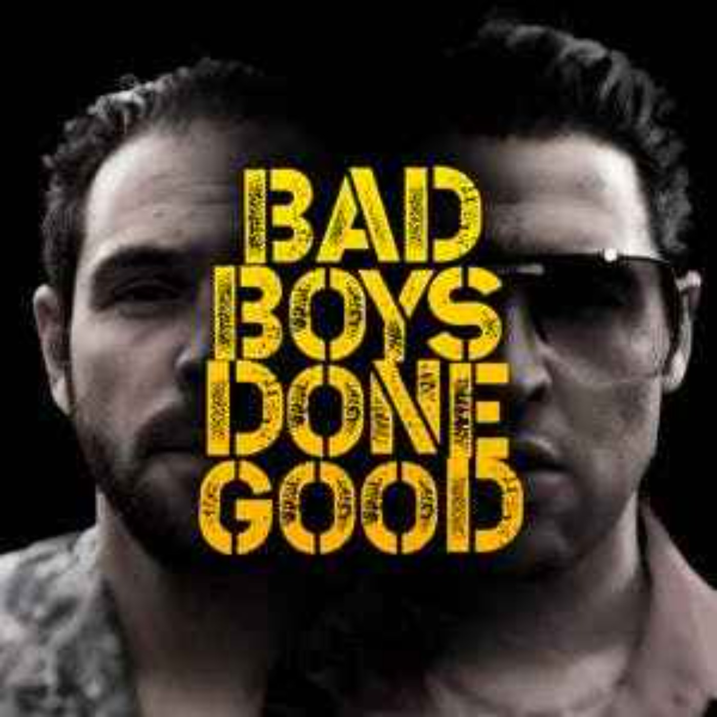 Bad Boys Done Good LIVE