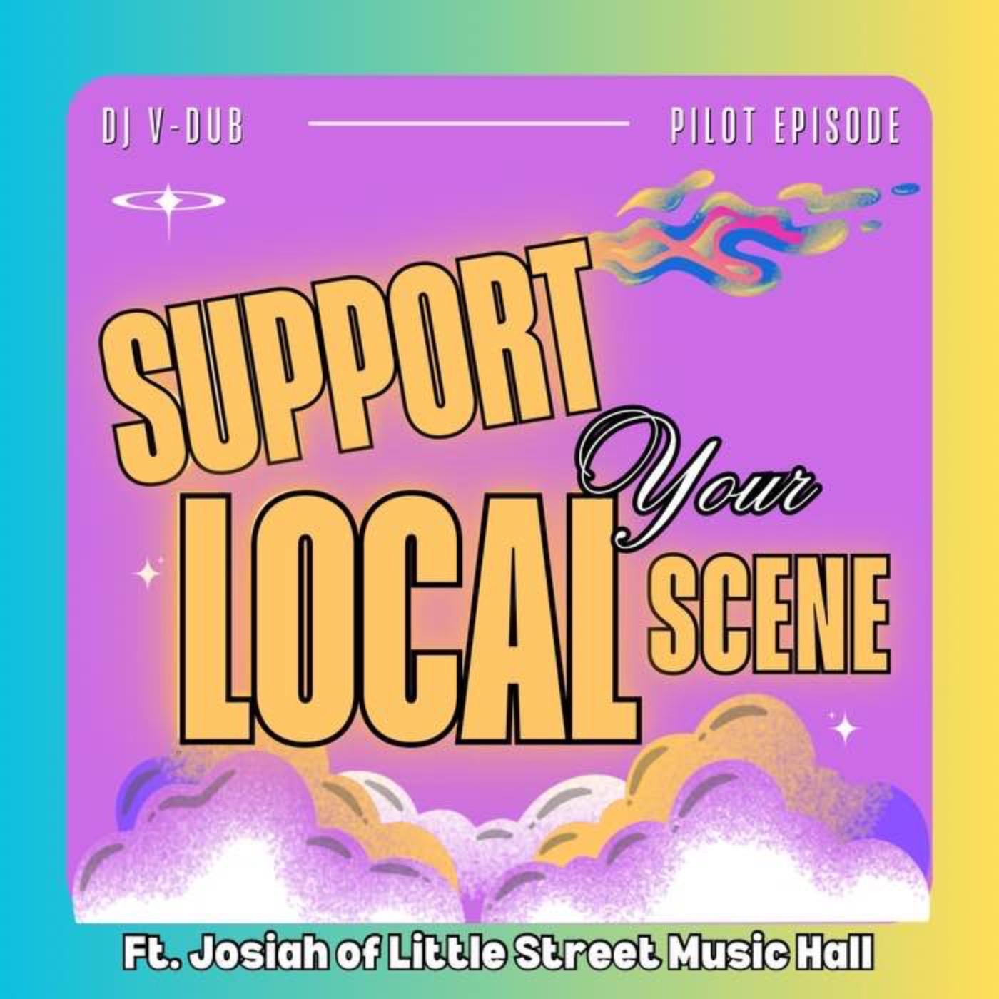 Support Your Local Scene  S.Y.L.S. episode artwork