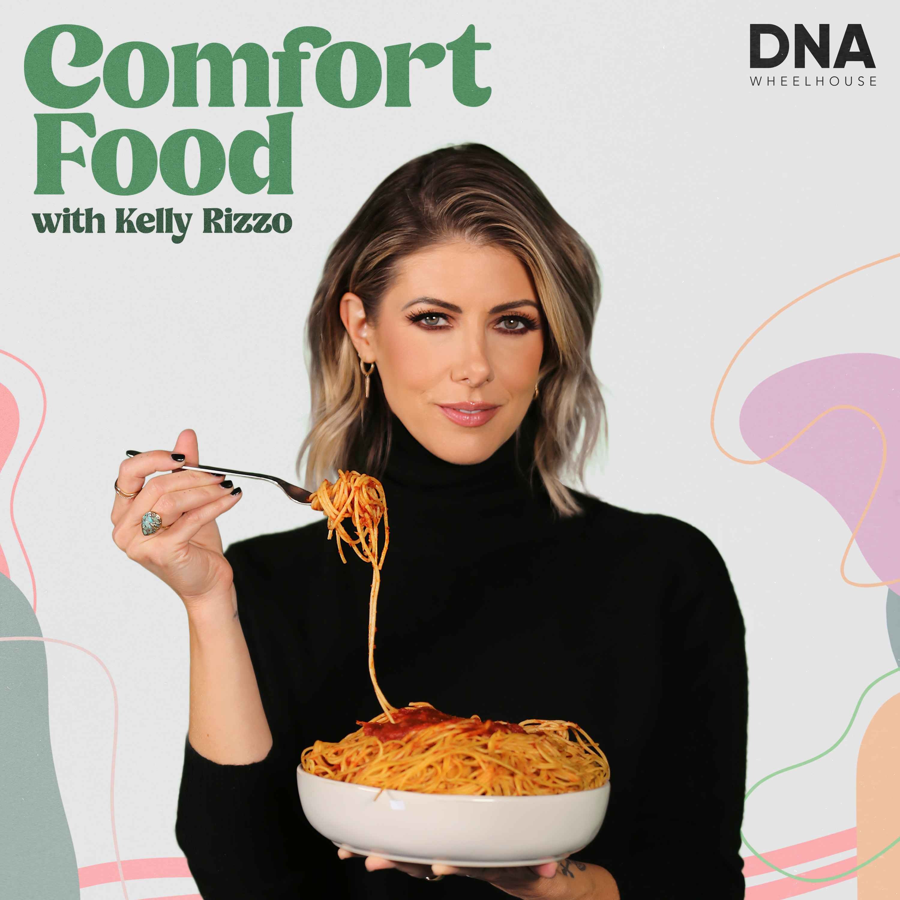 Comfort Food with Kelly Rizzo