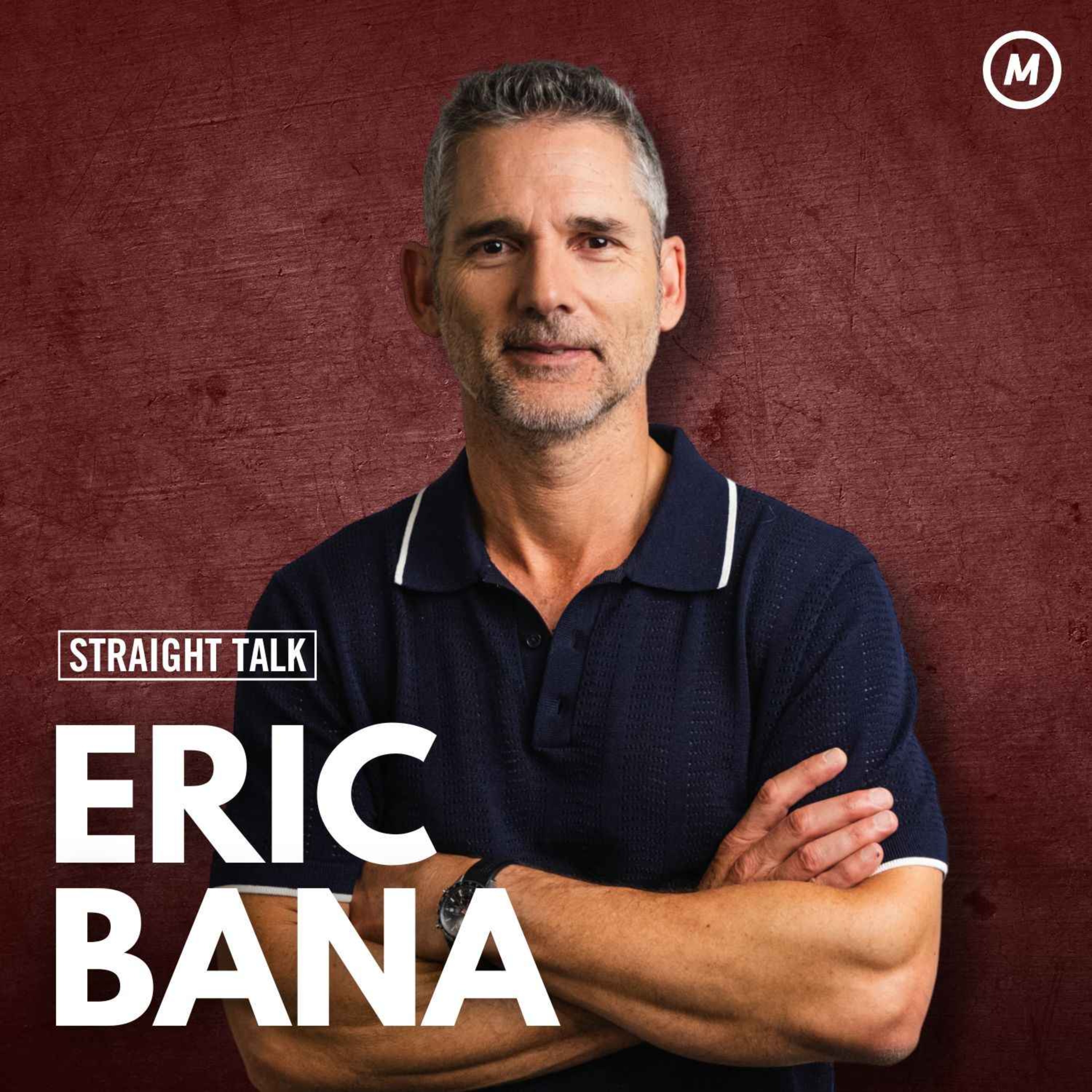 116 Eric Bana: Time is the biggest flex – Straight Talk with Mark