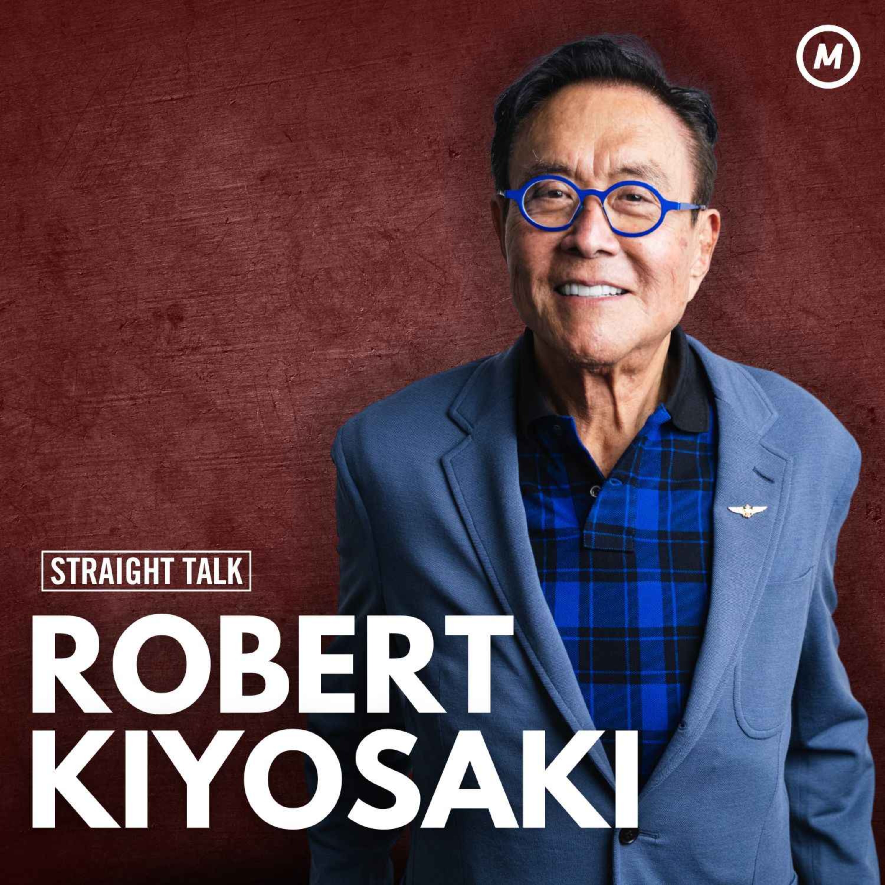 cover art for #122 Rich Dad Poor Dad: Robert Kiyosaki Uncovers the True Controllers of the World