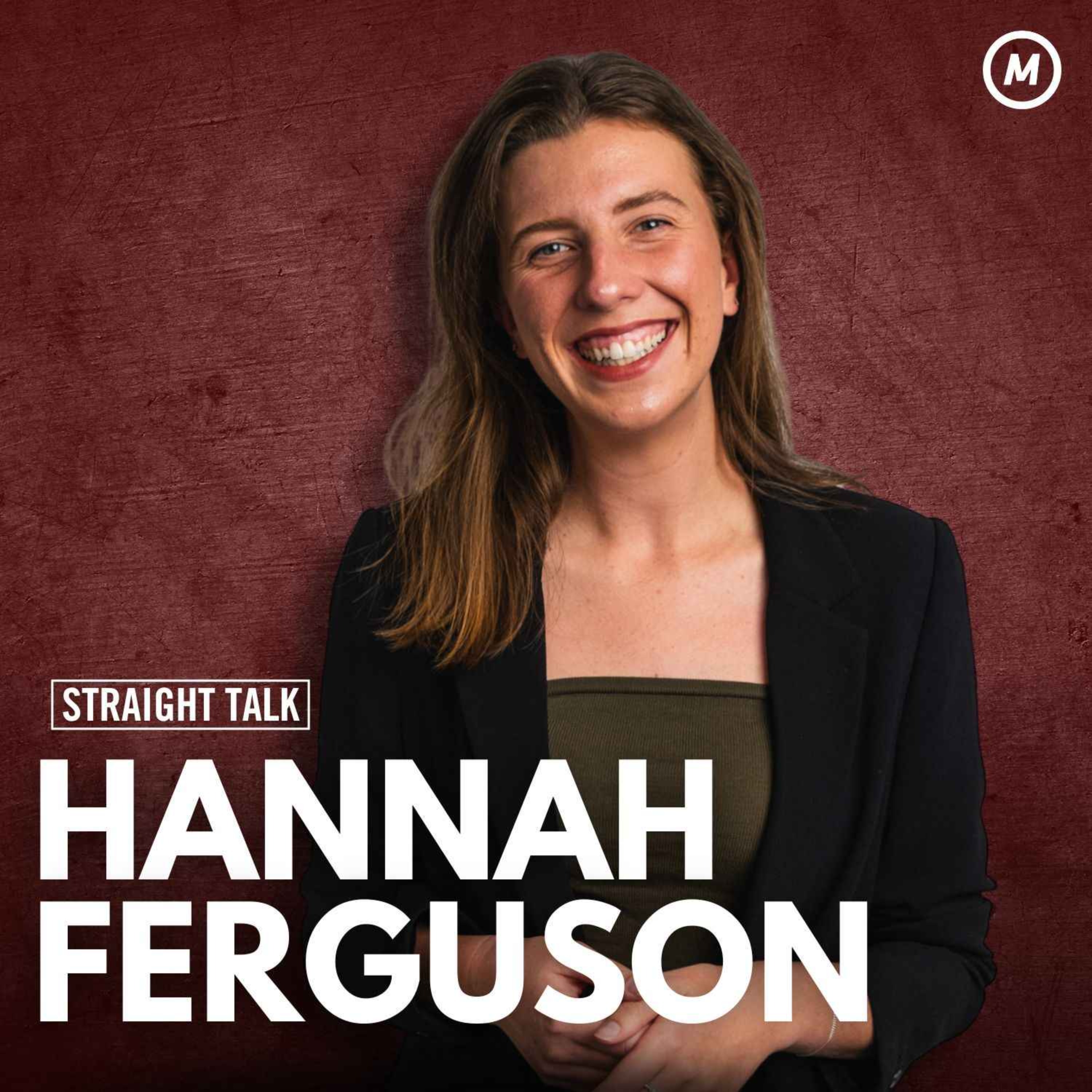 cover art for #126 Do you really want to be the Prime Minister?: Hannah Ferguson on healthy discourse, Cheek Media & political aspirations