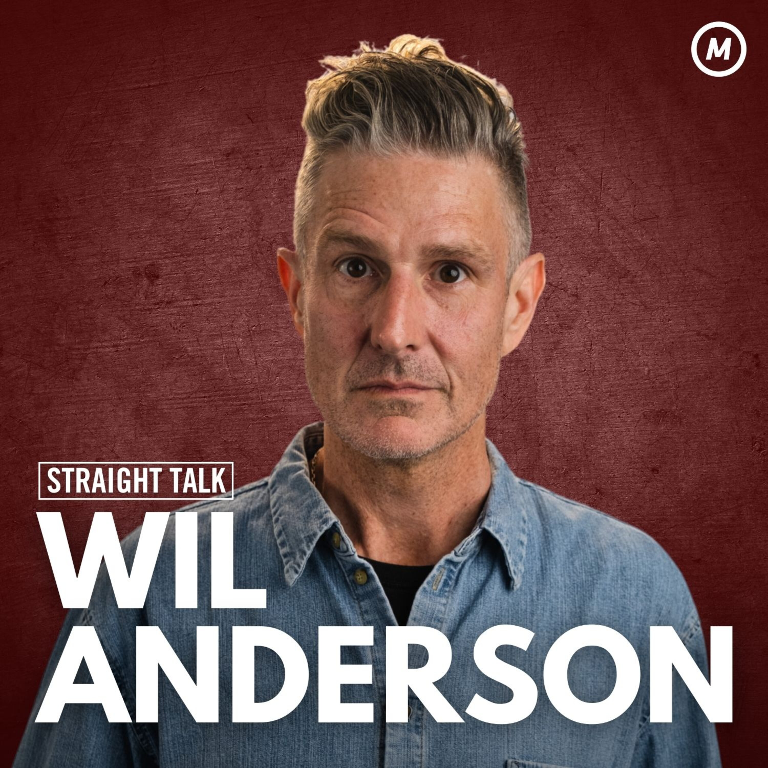 #53 Comedian Wil Anderson: I don’t have confidence but I do things anyway