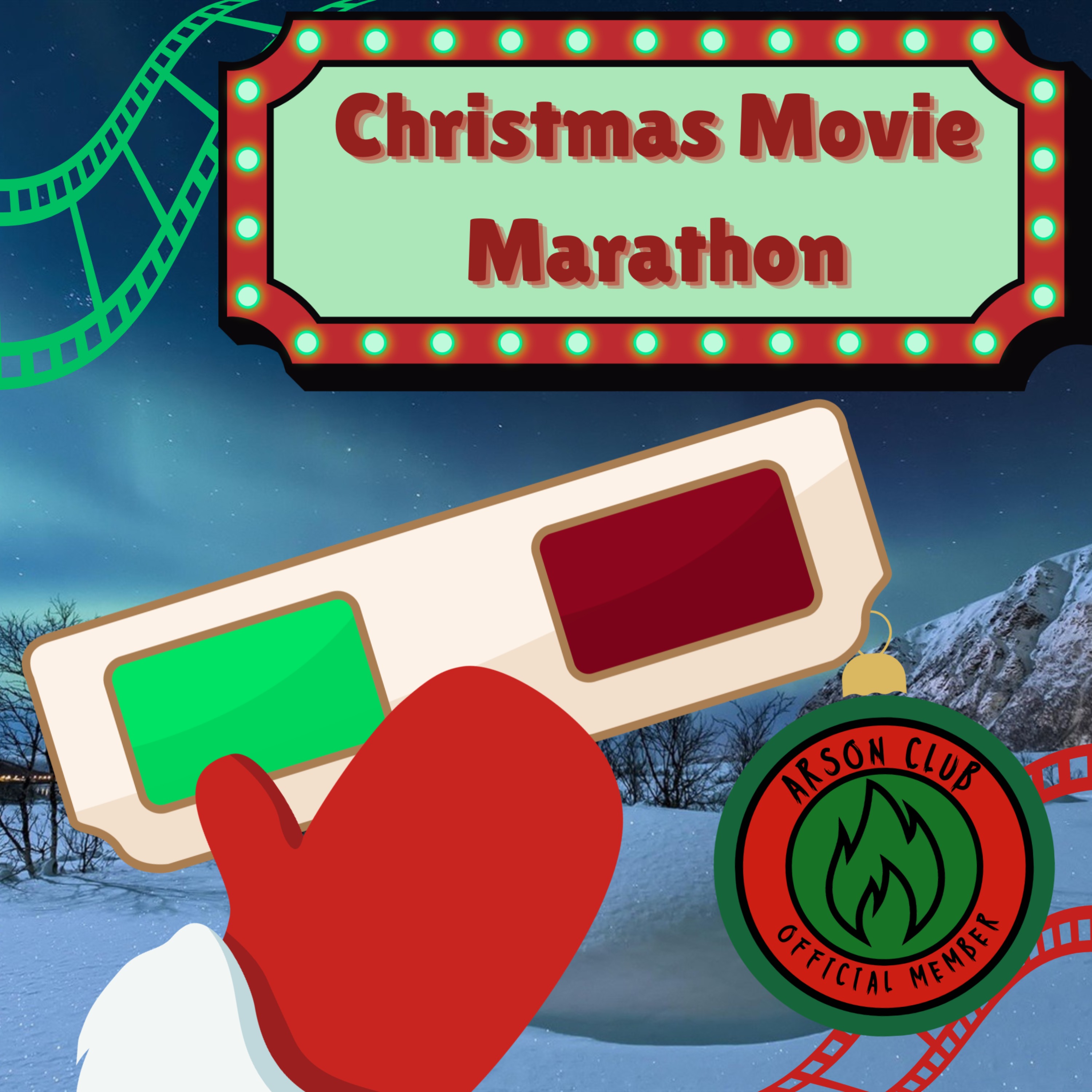 CHRISTMAS MOVIE MARATHON w/the Arson Club