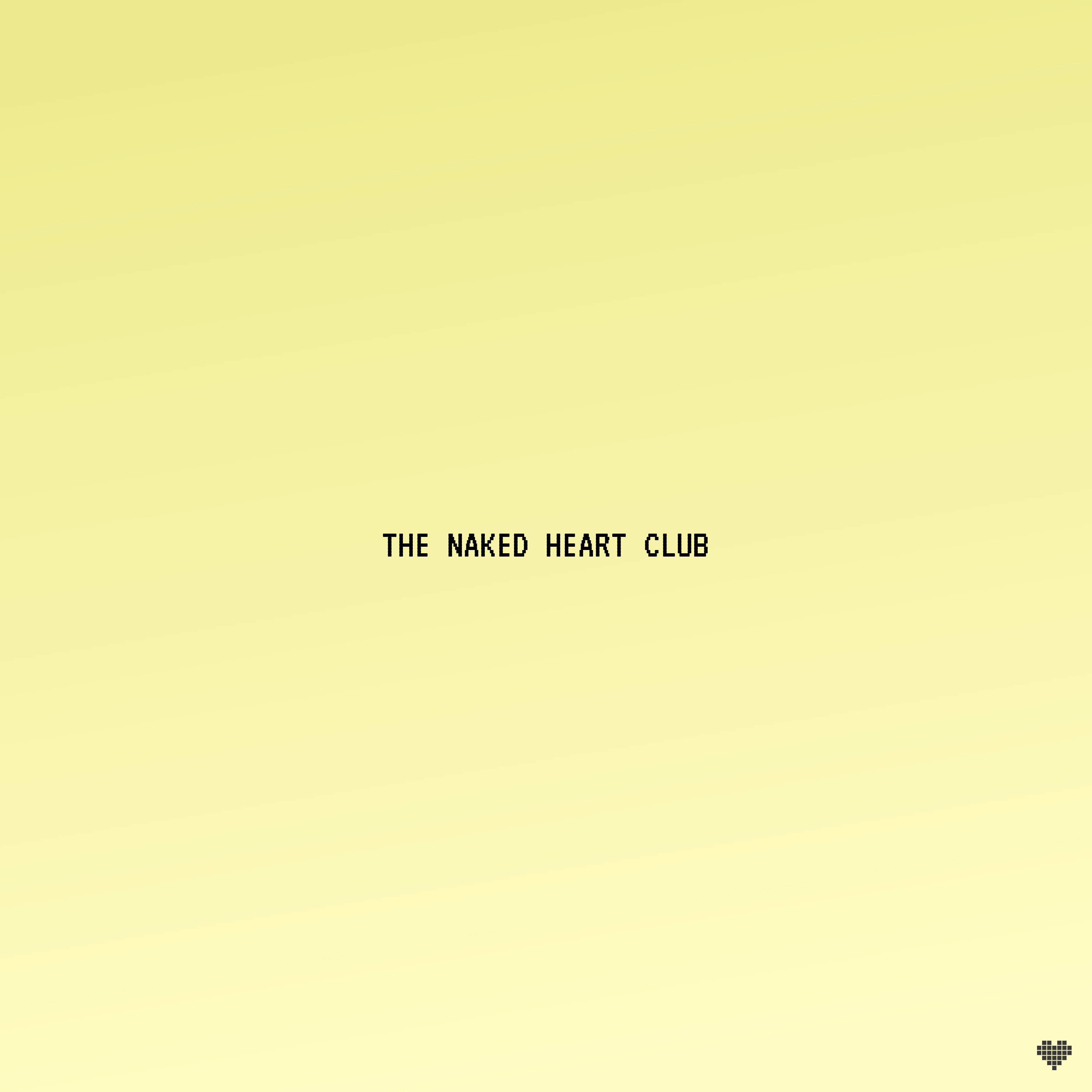 The Naked Heart Club