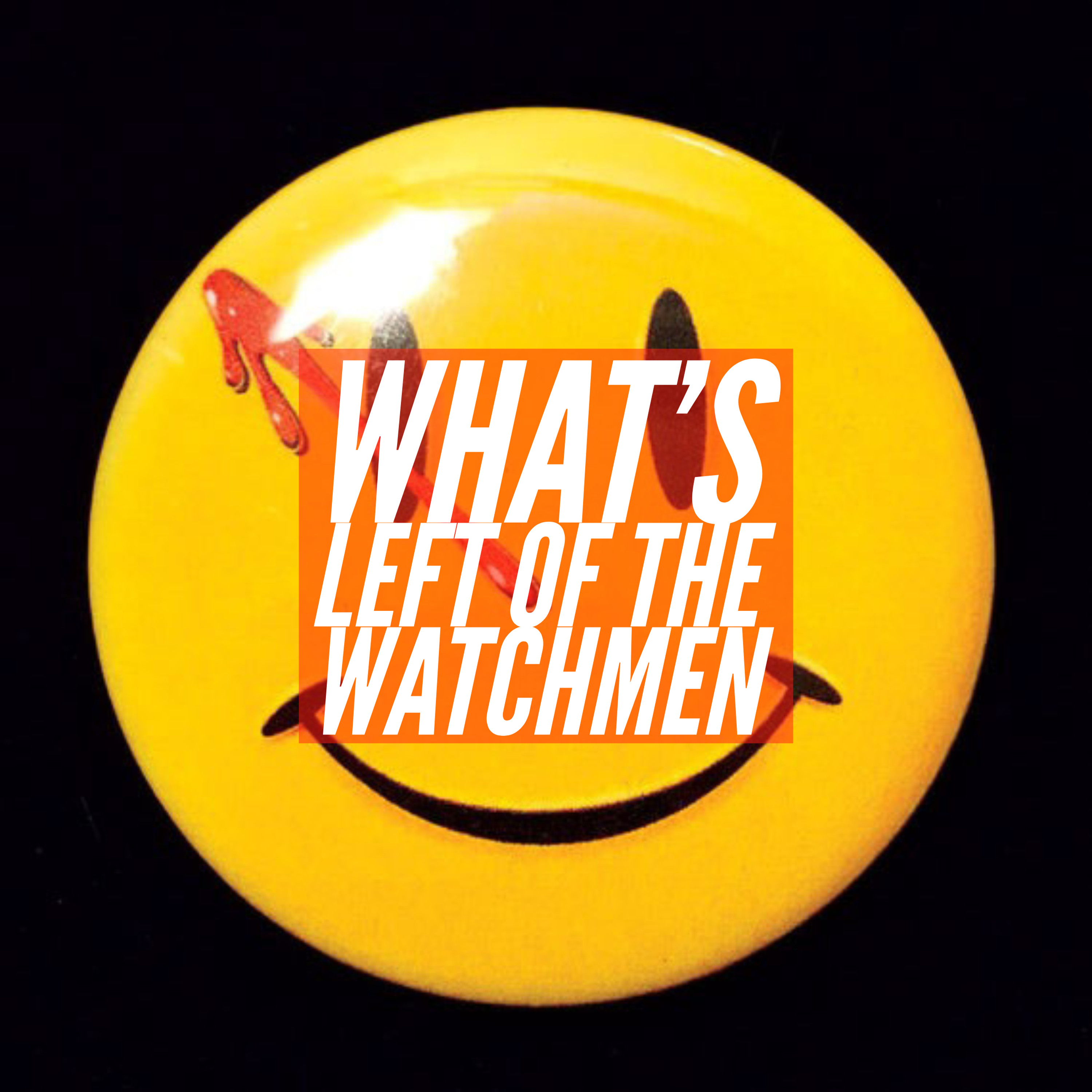 What's Left Of The Watchmen Ep. 2 - Martial Feats Of Comanche Horsemanship episode artwork