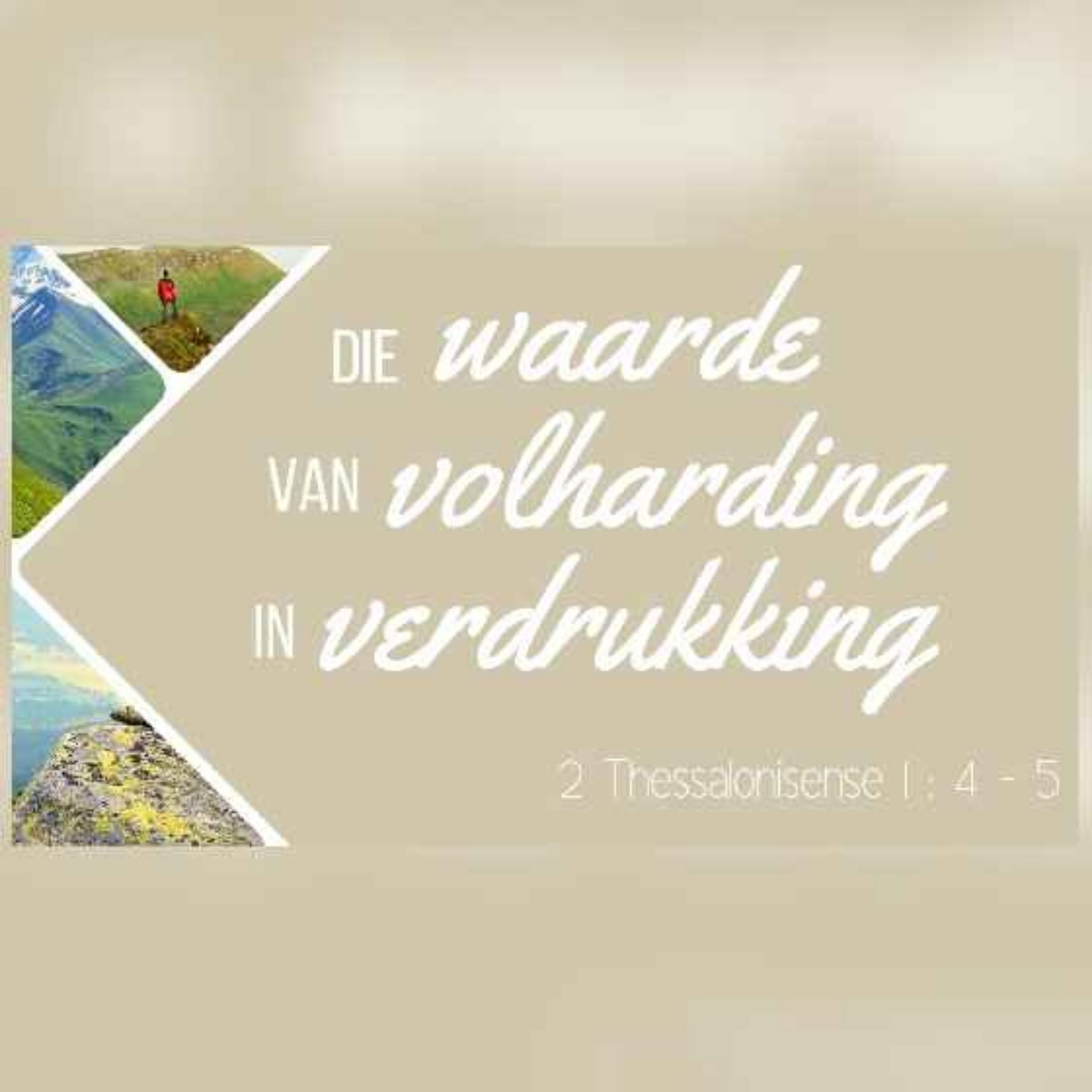 Die Waarde van Volharding in Verdrukking episode artwork