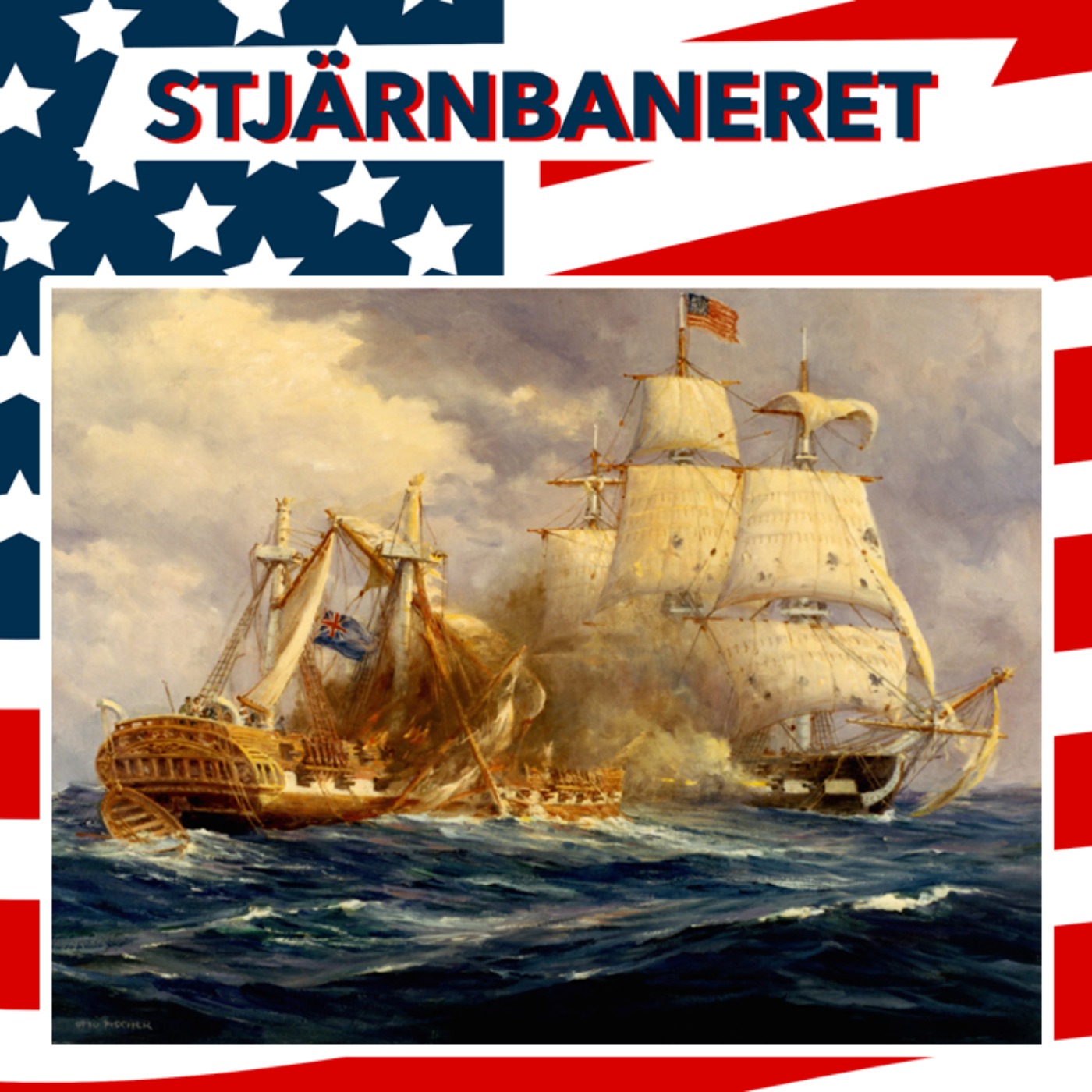 cover art for 190 Kriget 1812 del 6: Kriget till havs och Old Ironsides