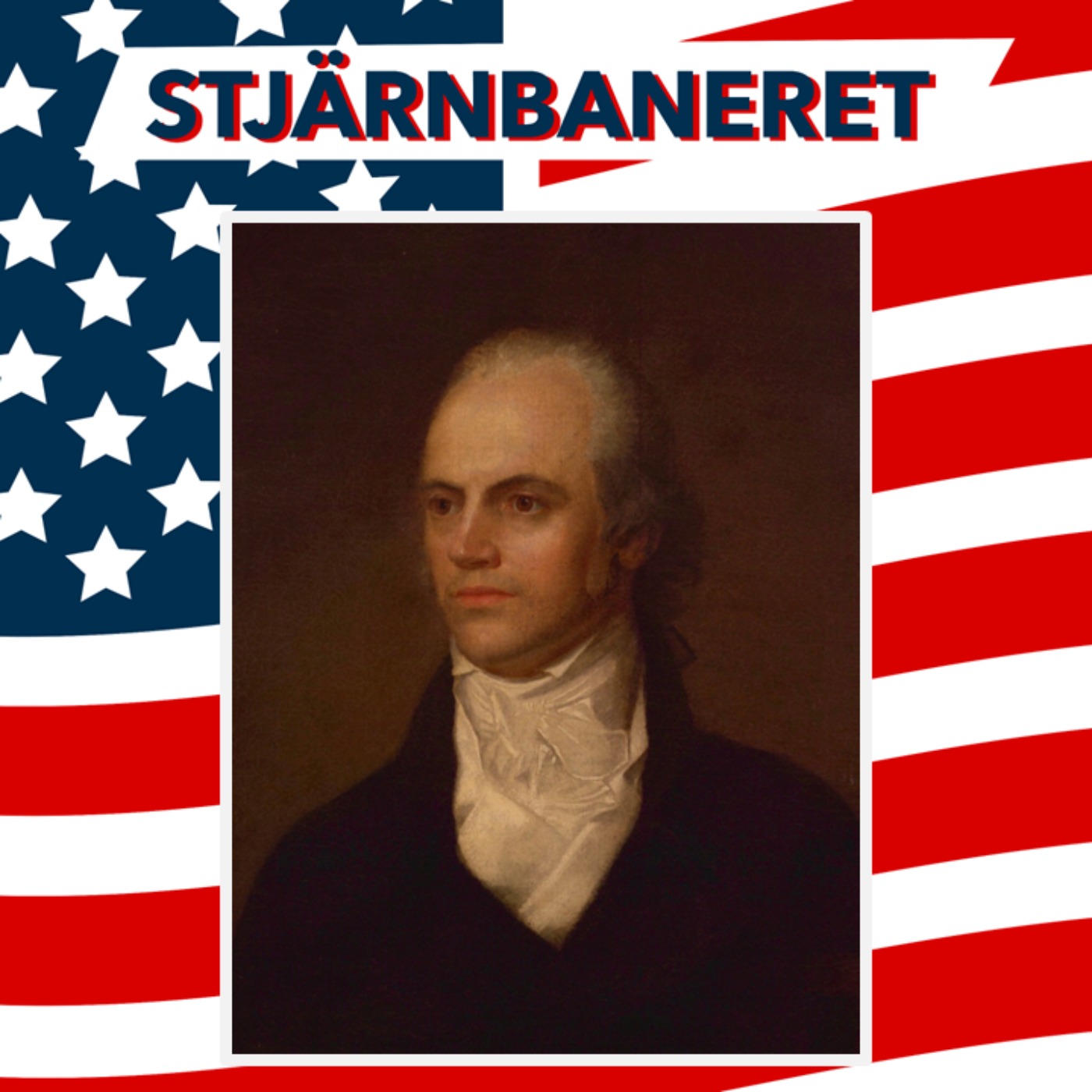 252 Vicepresidenter: En förvirrande tid med Aaron Burr