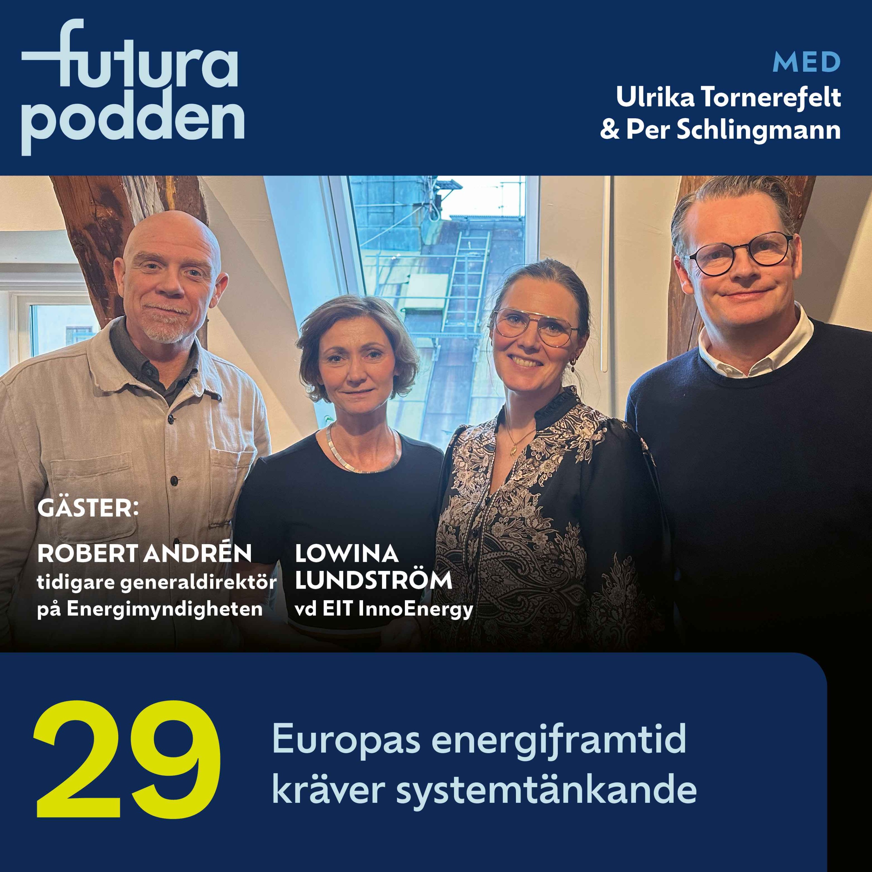 #29 – Europas energiframtid kräver systemtänkande