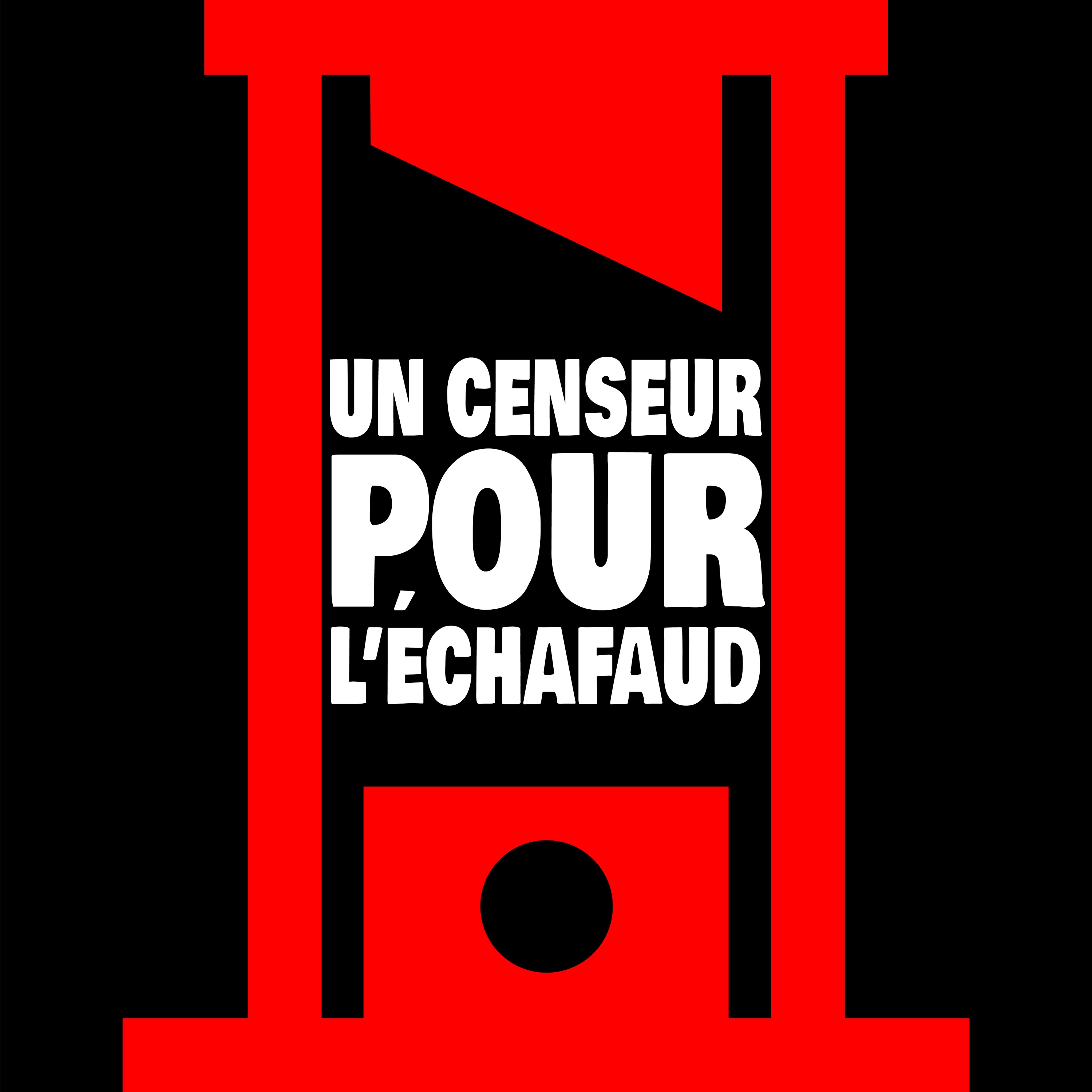 Un censeur pour l\'échafaud