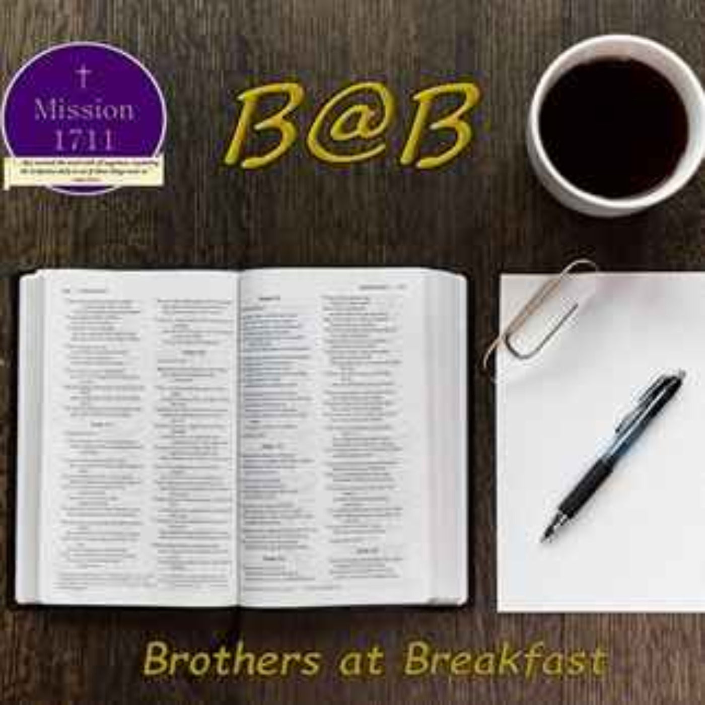Mission 17:11 Brothers @ Breakfast - Eschatology episode artwork