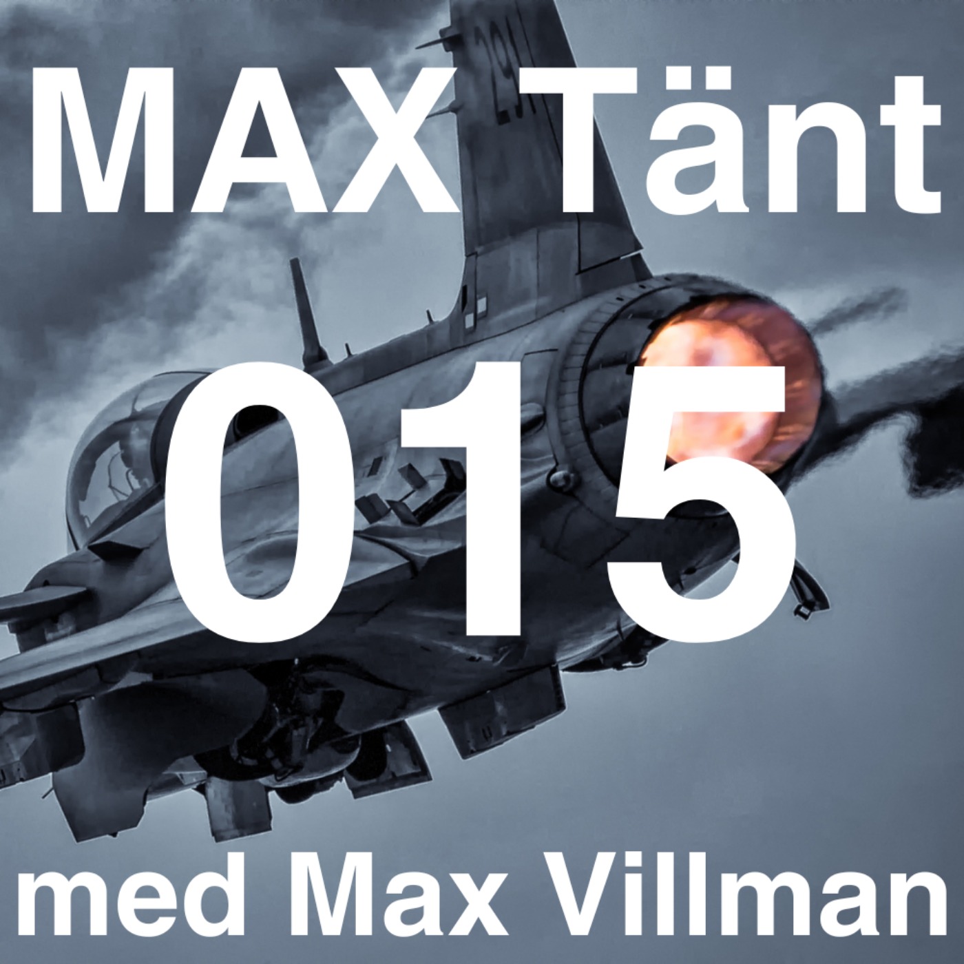 cover art for Max Tänt 015 - Engagera dig som frivillig i Totalförsvaret! - Försvarsutbildarna