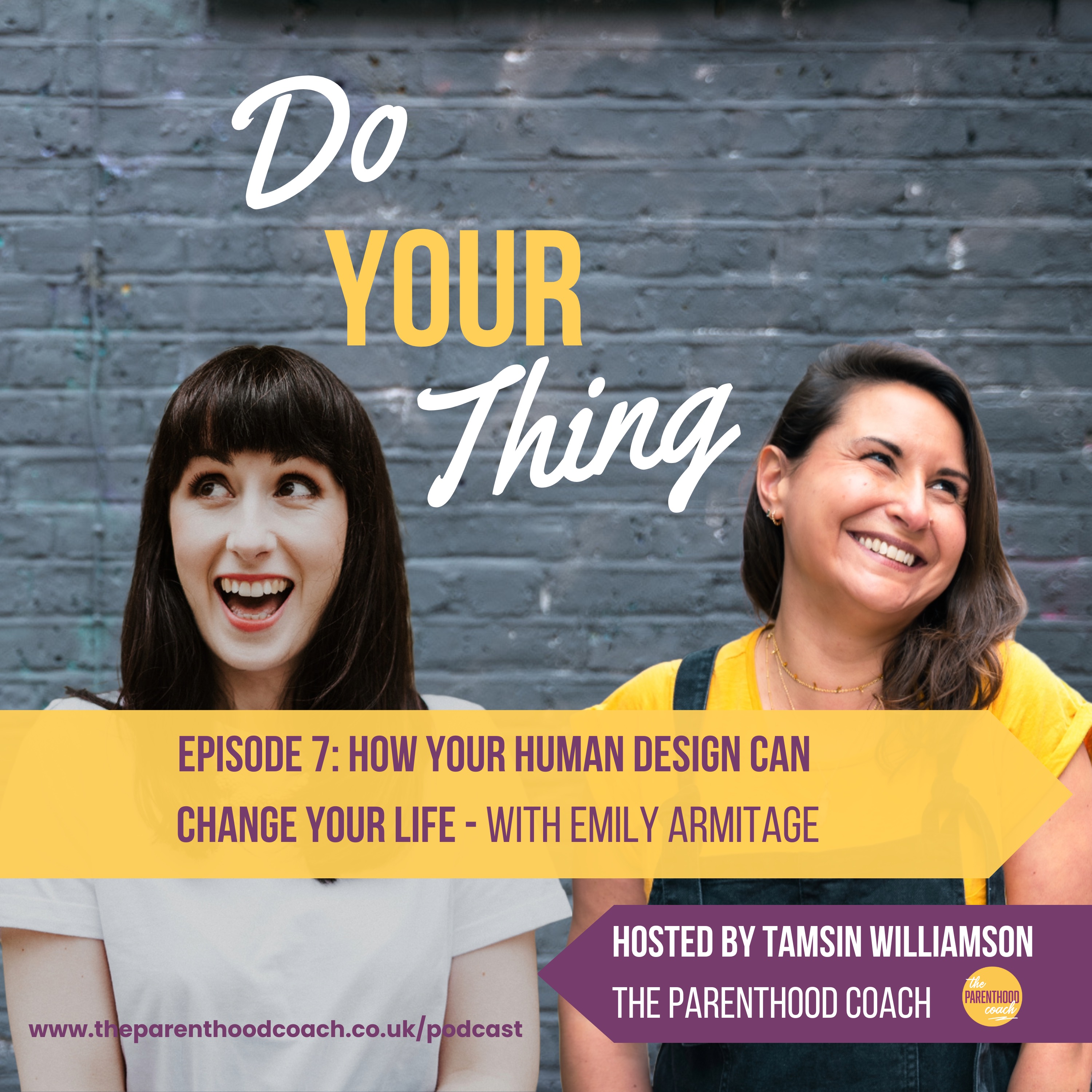 Do Your Thing with Tamsin Williamson (The Parenthood Coach)