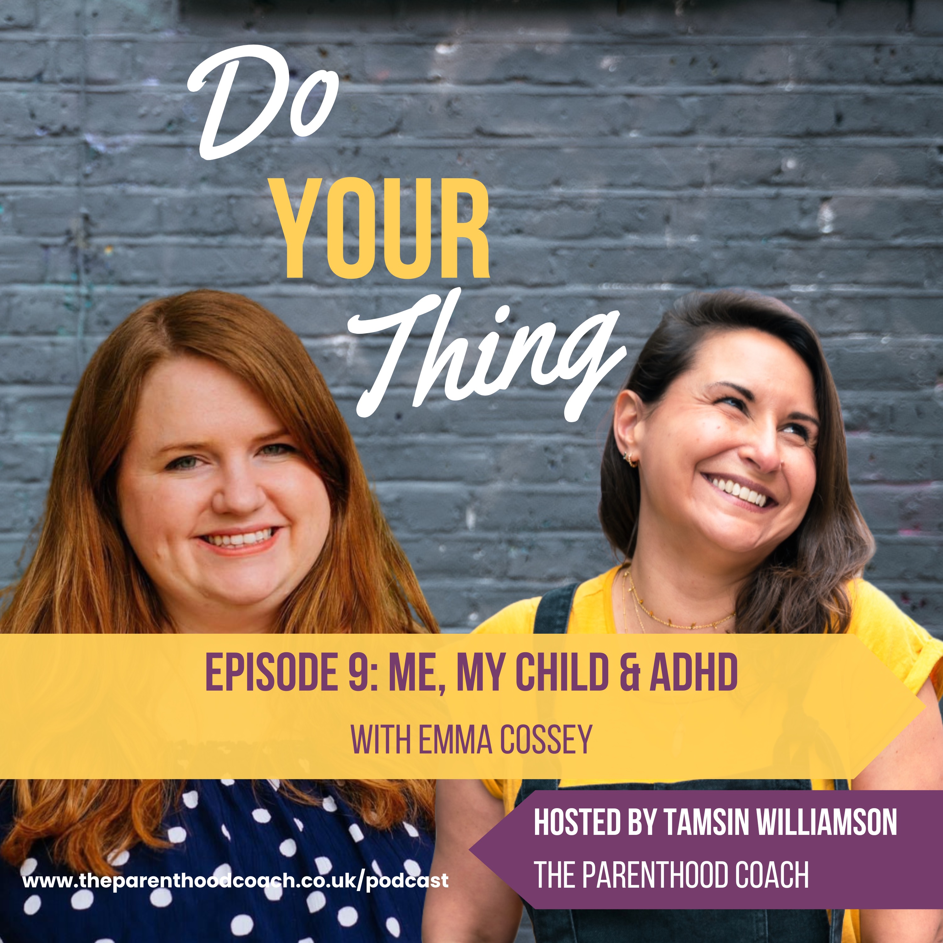 Do Your Thing with Tamsin Williamson (The Parenthood Coach)