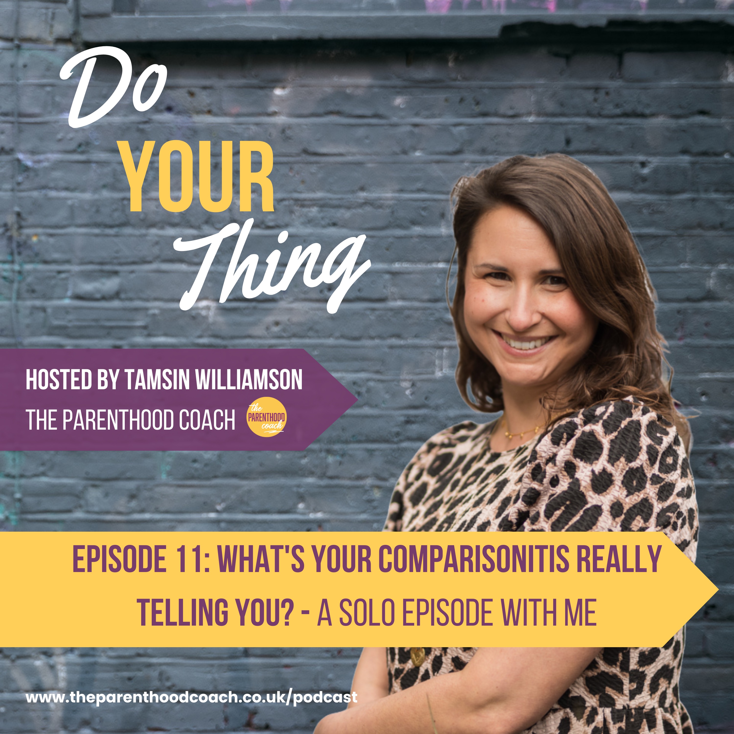 Do Your Thing with Tamsin Williamson (The Parenthood Coach)