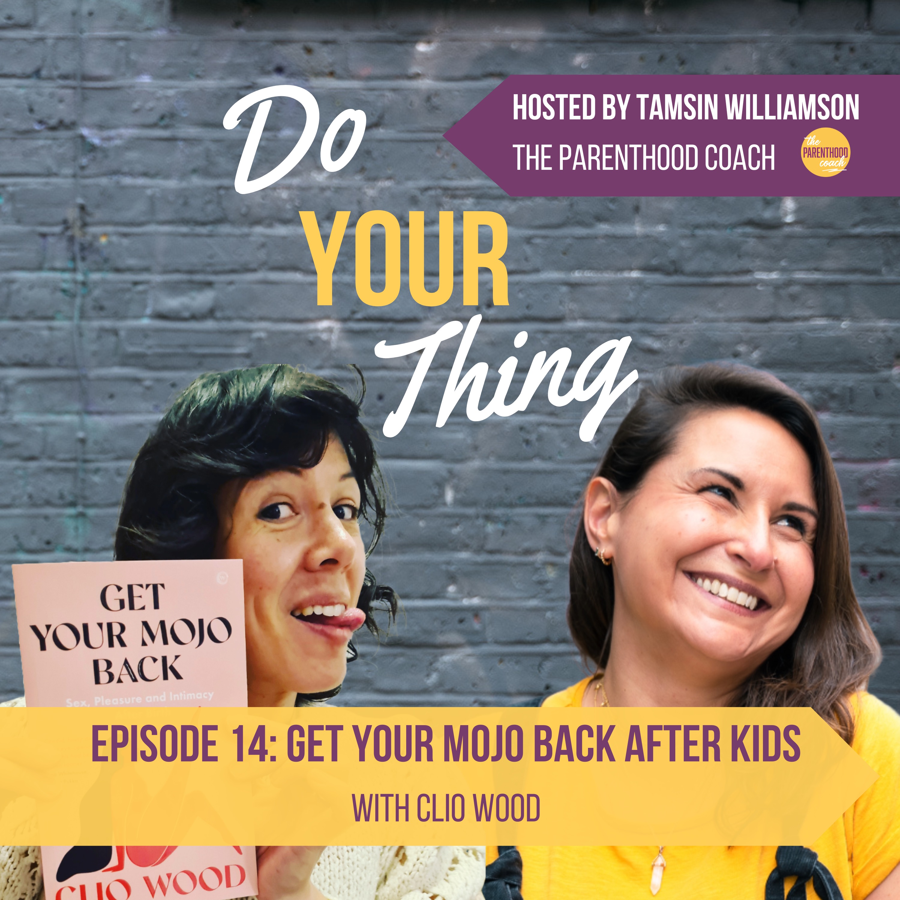 Do Your Thing with Tamsin Williamson (The Parenthood Coach)
