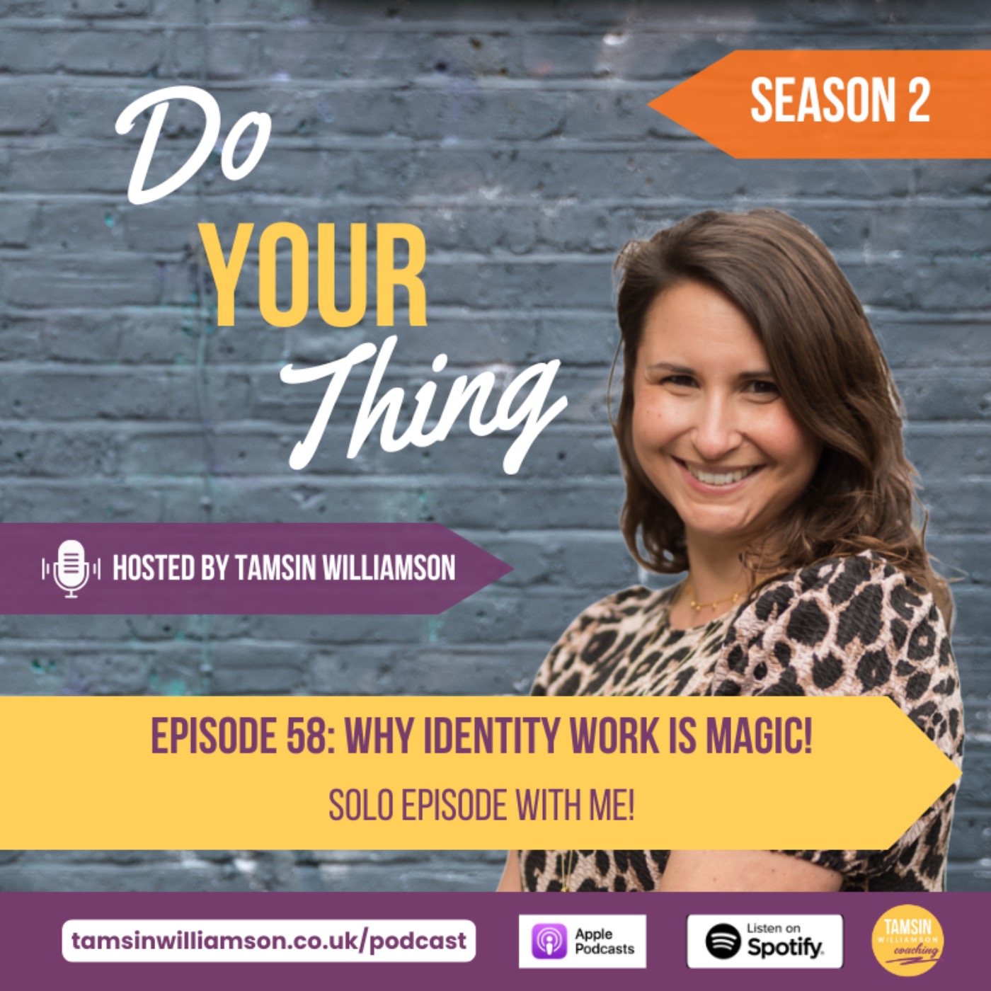Episode 58: Why Identity Work Is Magic (Solo Episode) episode artwork