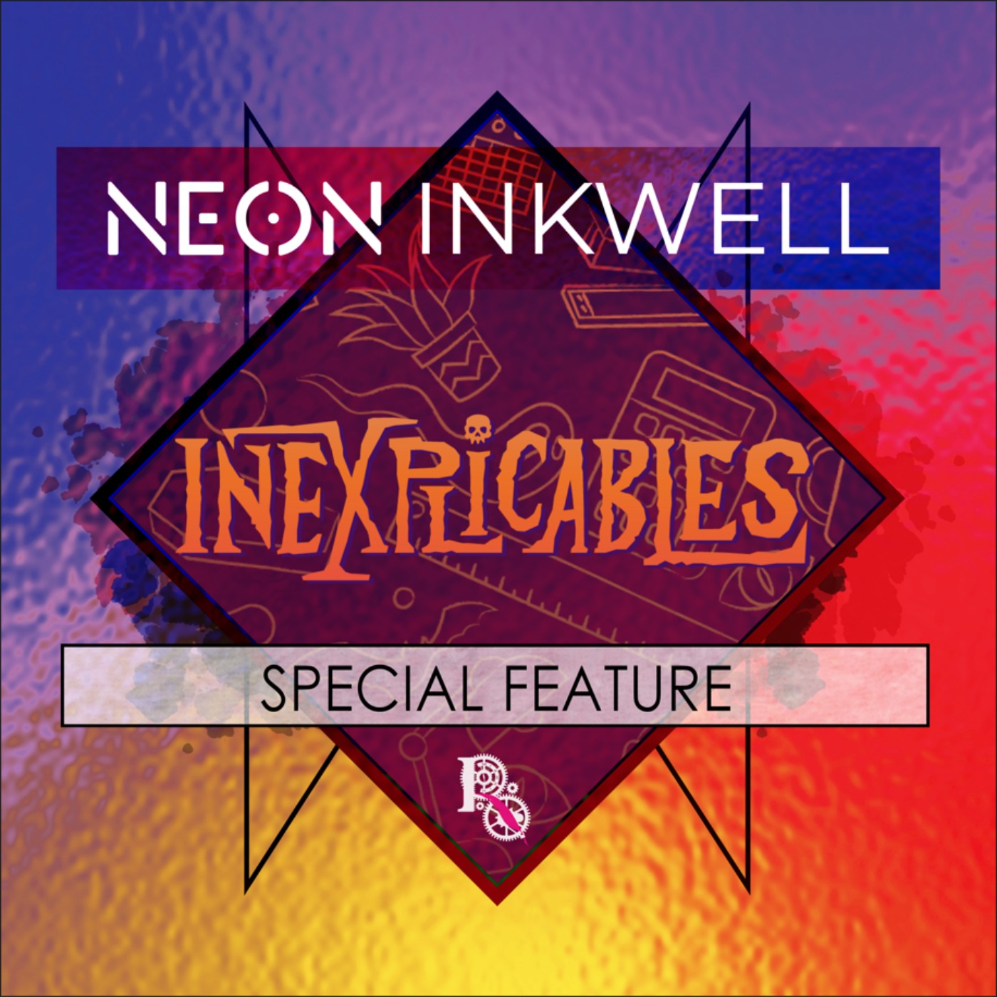 cover art for Neon Inkwell: Inexplicables Behind the Scenes (2021)