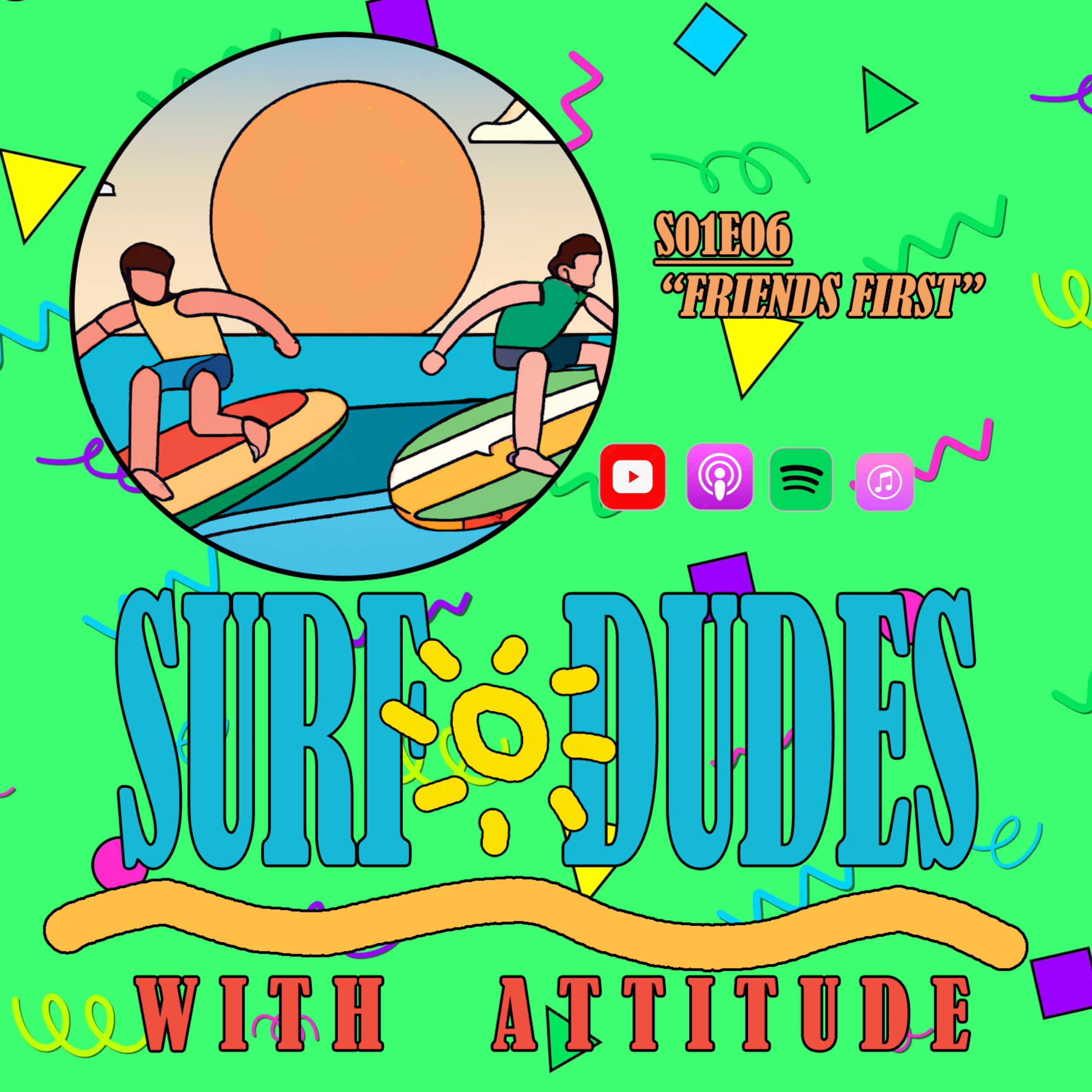 SDWA S01E06: Friends First