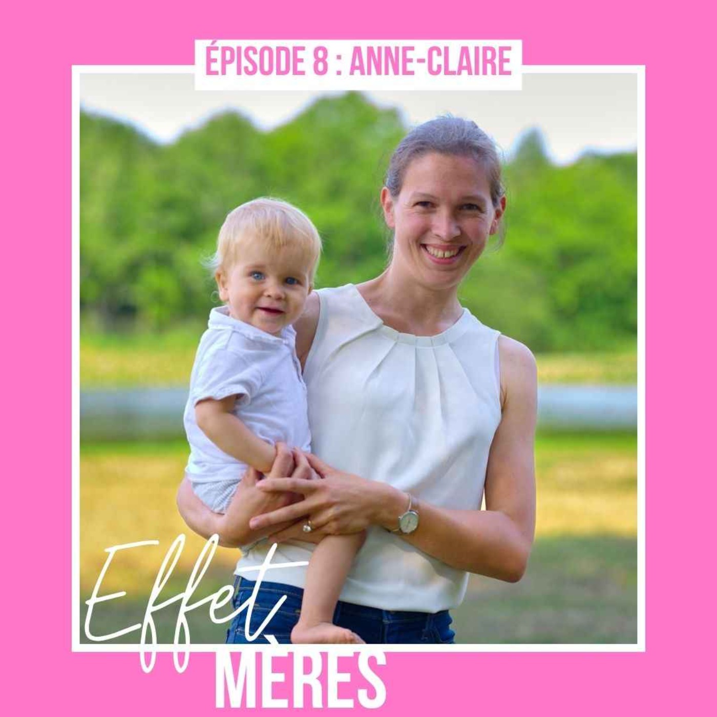 Épisode #8 : Anne-Claire - Mes Accouchements Express