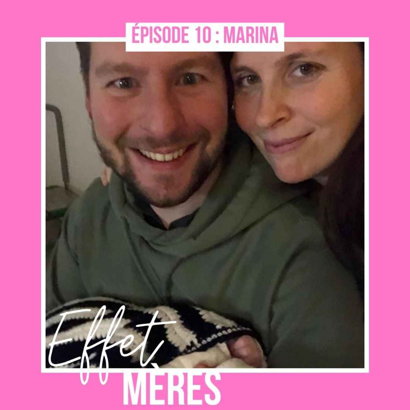 Épisode #10 : Marina - Accoucher sur un rond-point