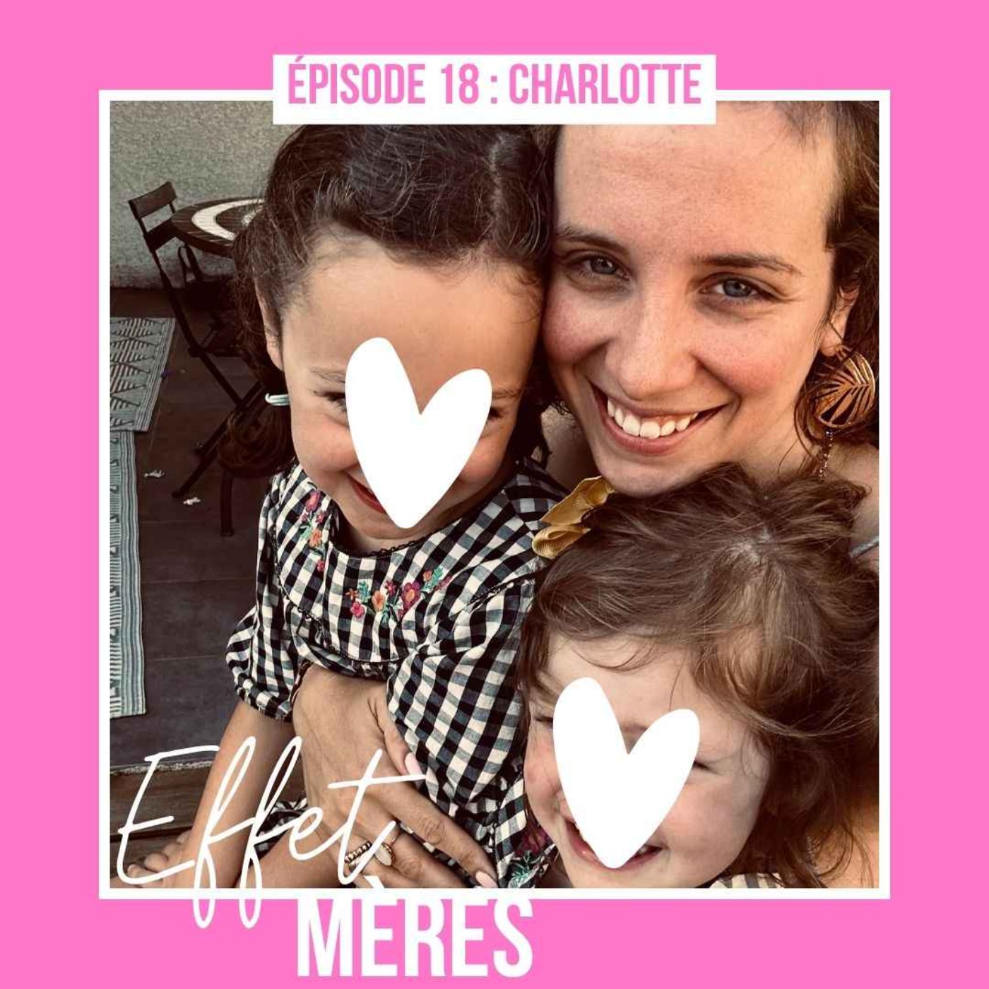 Épisode #18 : Charlotte - Violences obstétricales : plus jamais ça