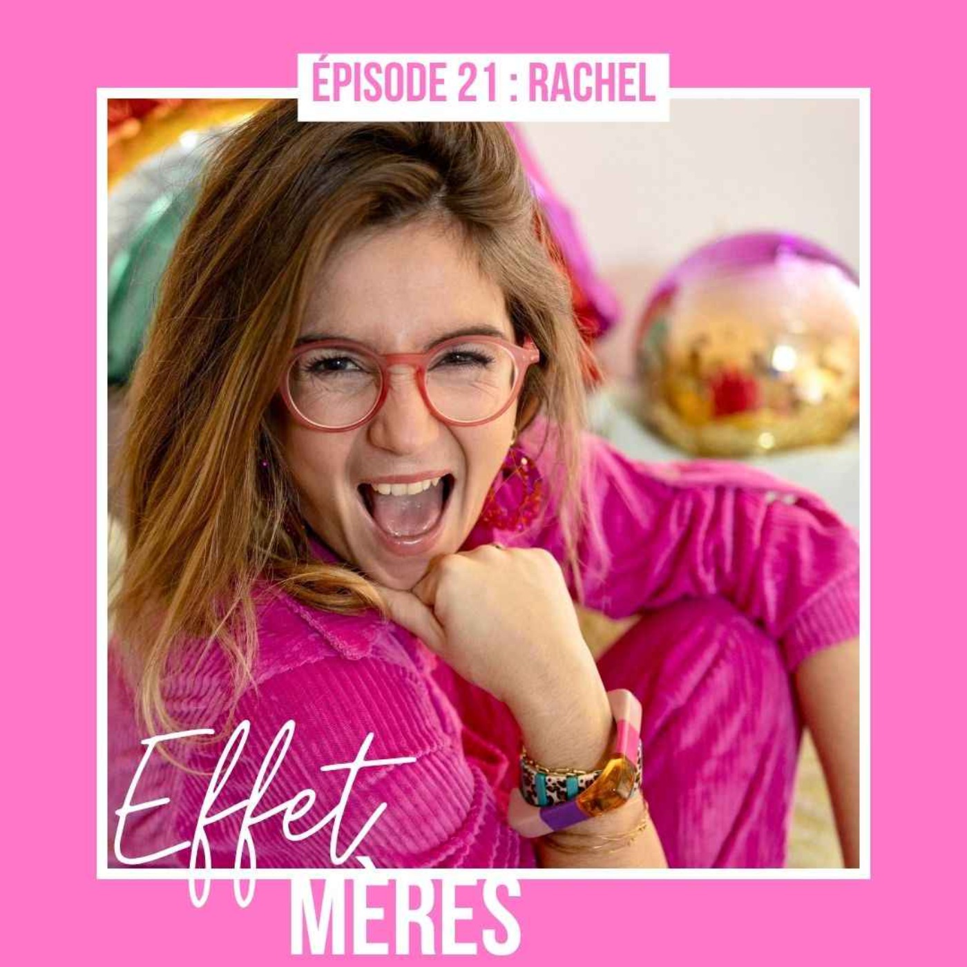 Épisode #21 : Rachel - Mon bébé RGO