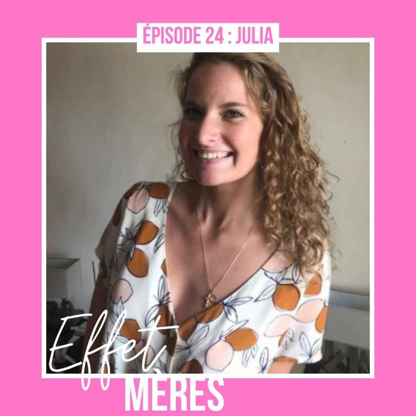 Épisode #24 : Julia - À l'épreuve de l'allaitement