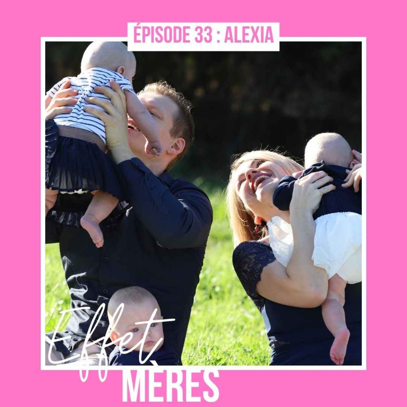 Épisode #33 : Alexia - Ma Maternité Triple