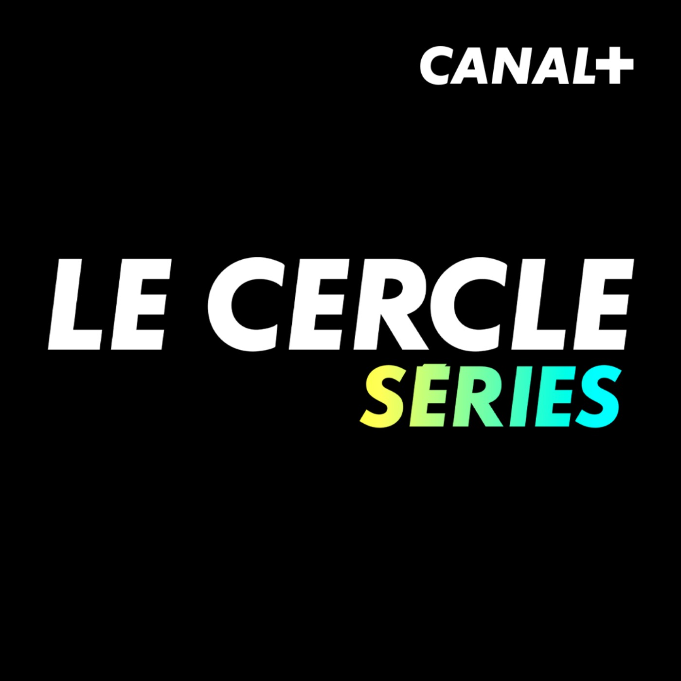 Le Cercle cinéma / séries