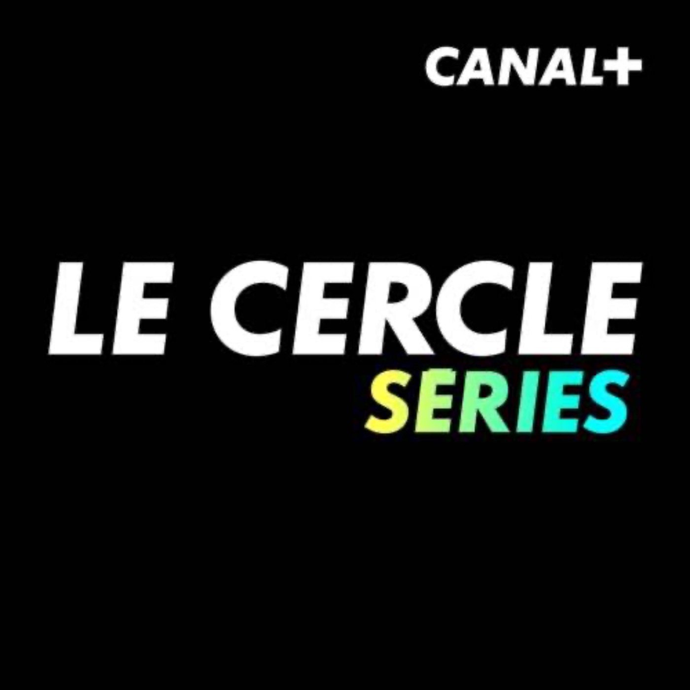 Le Cercle cinéma / séries